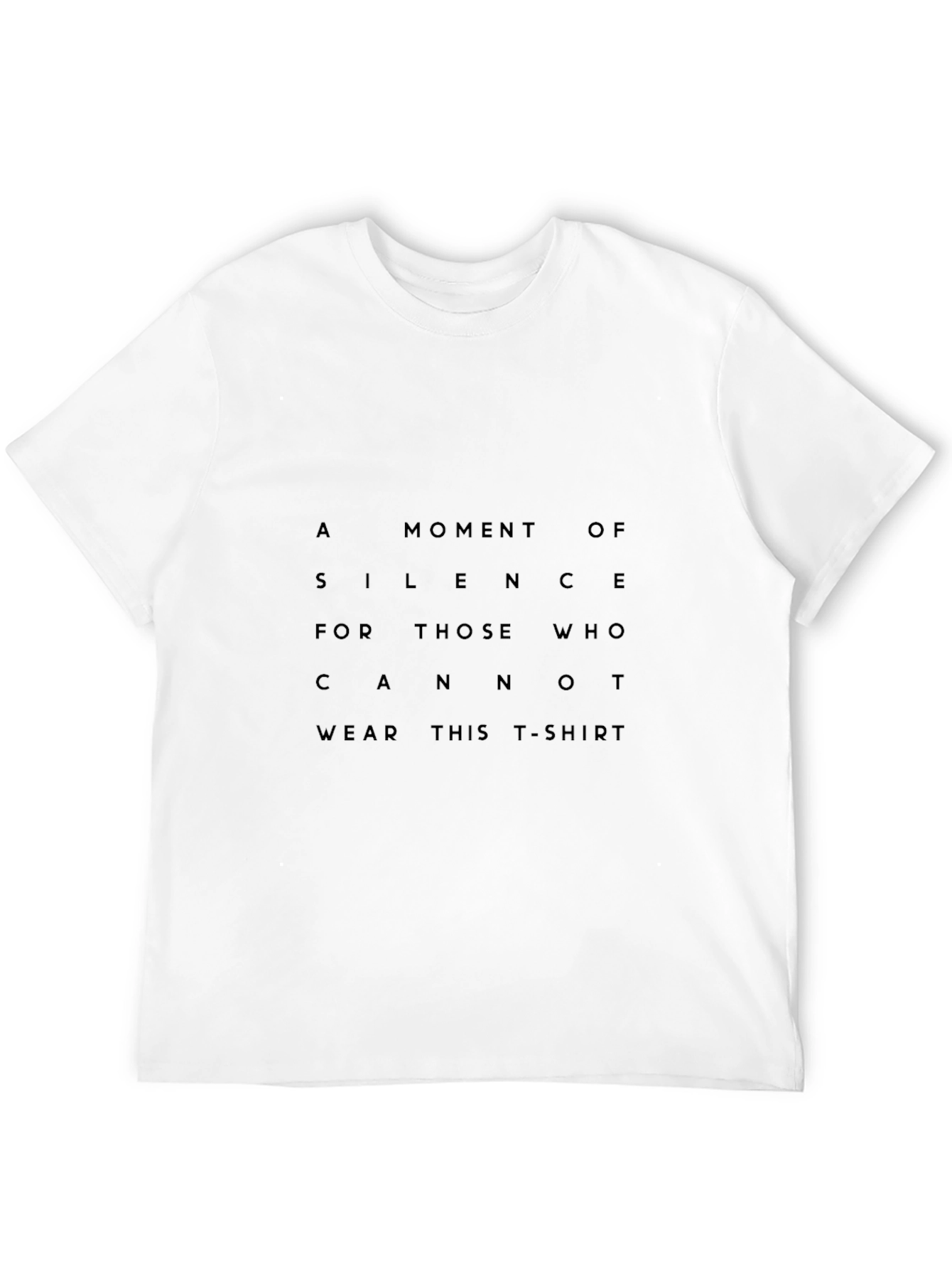 A Moment of Silence T-Shirt - Funny Sarcastic Tee
