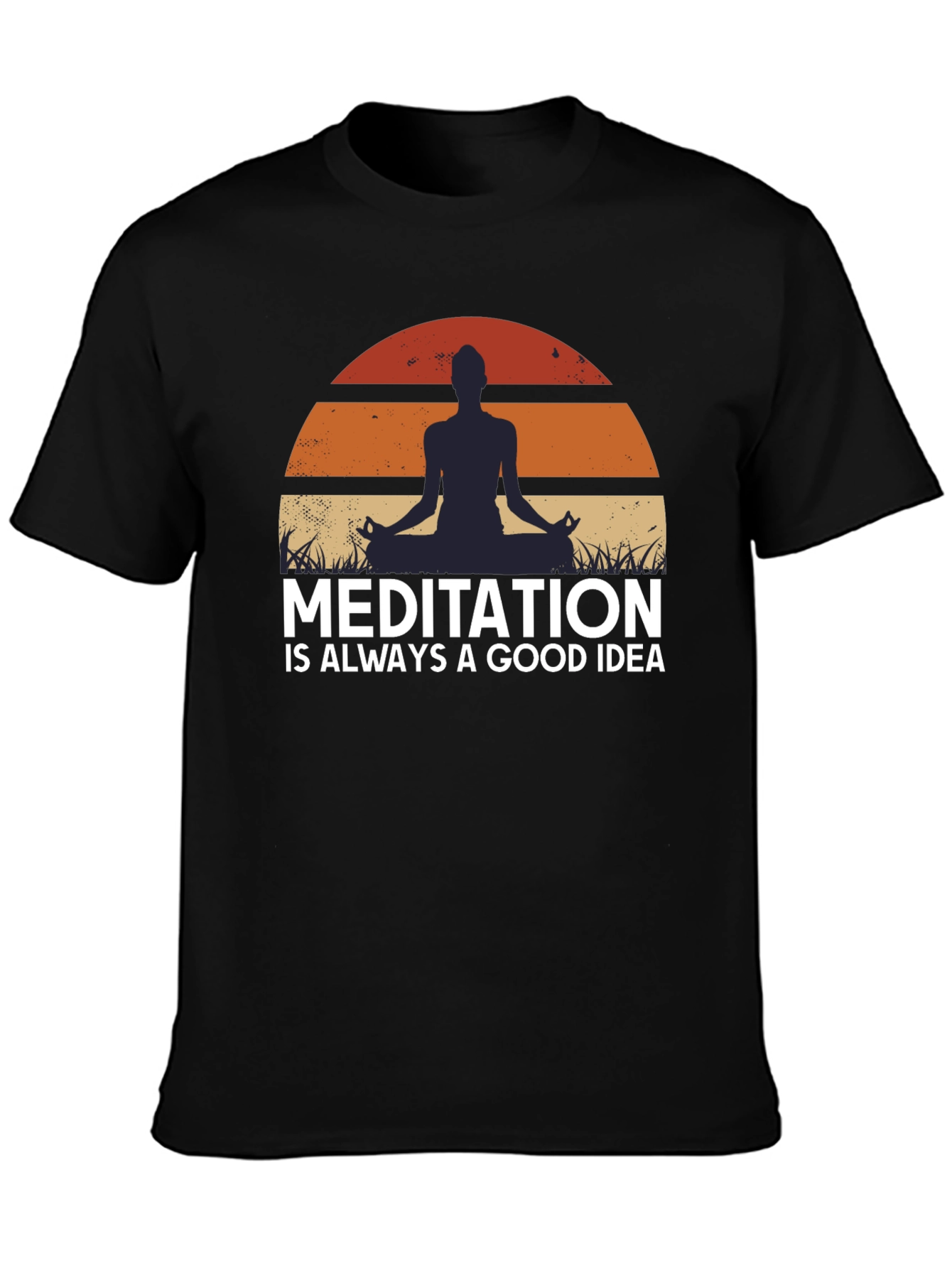 Meditation is Always a Good Idea T-Shirt
