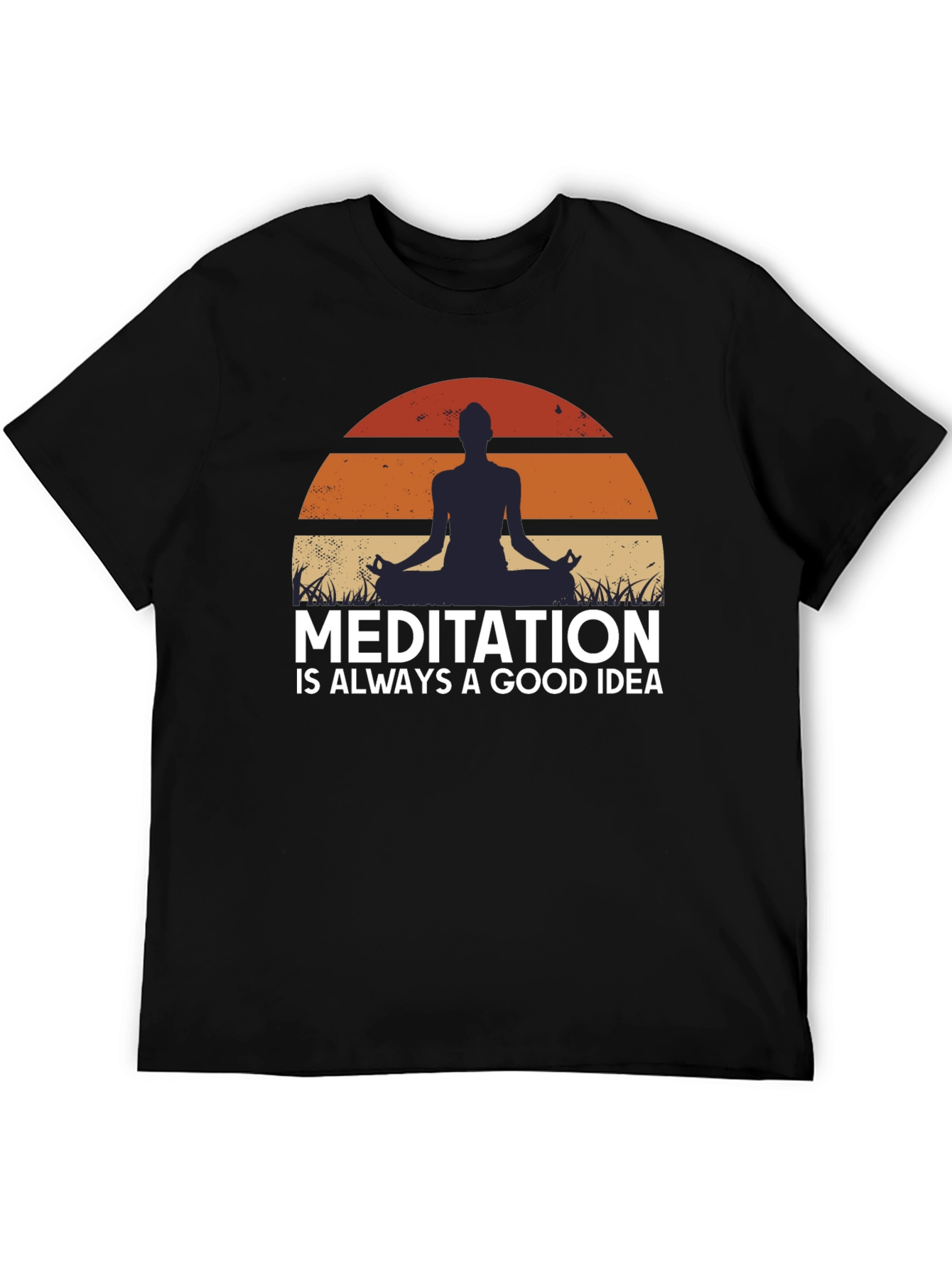 Meditation is Always a Good Idea T-Shirt