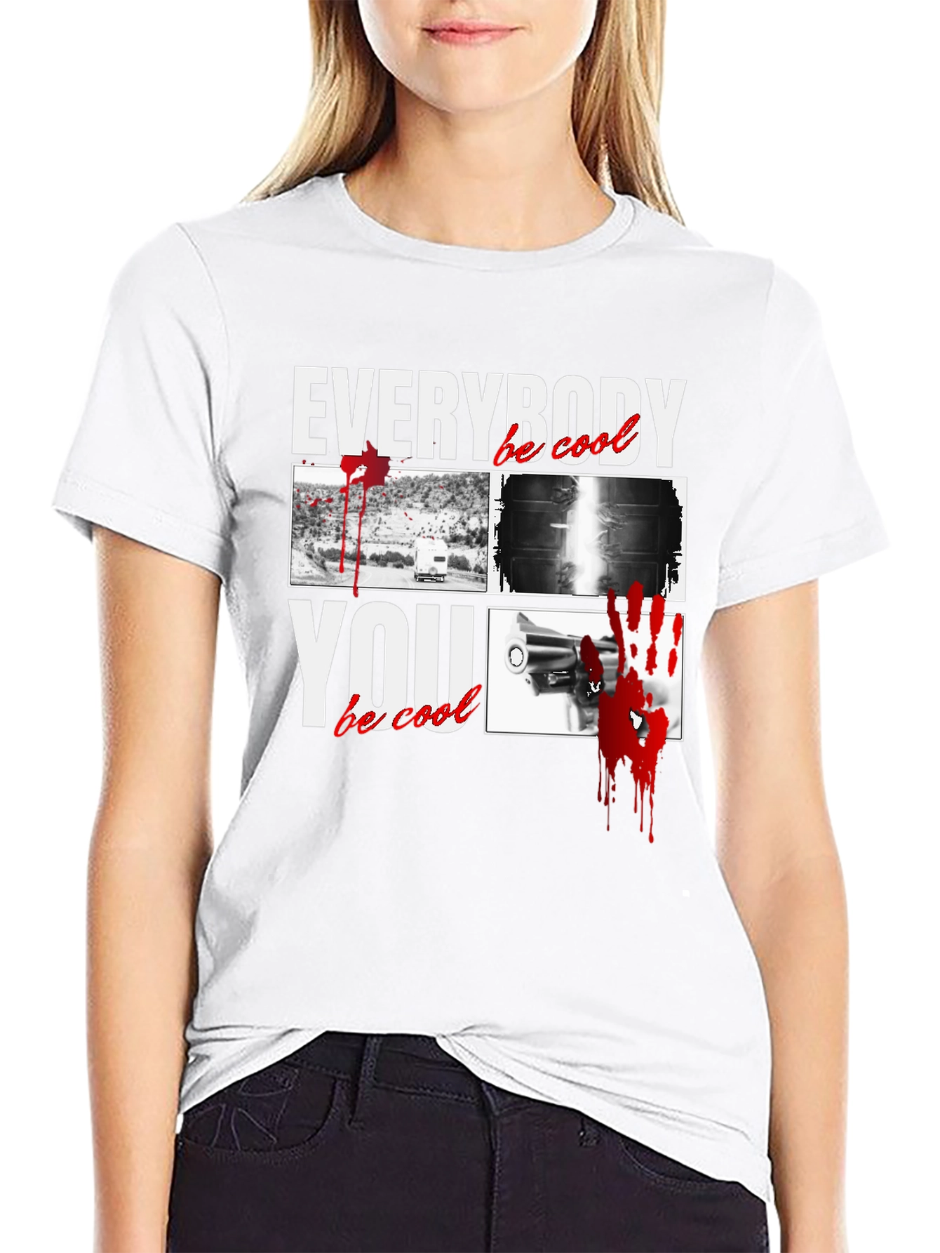 Everybody Be Cool T-Shirt