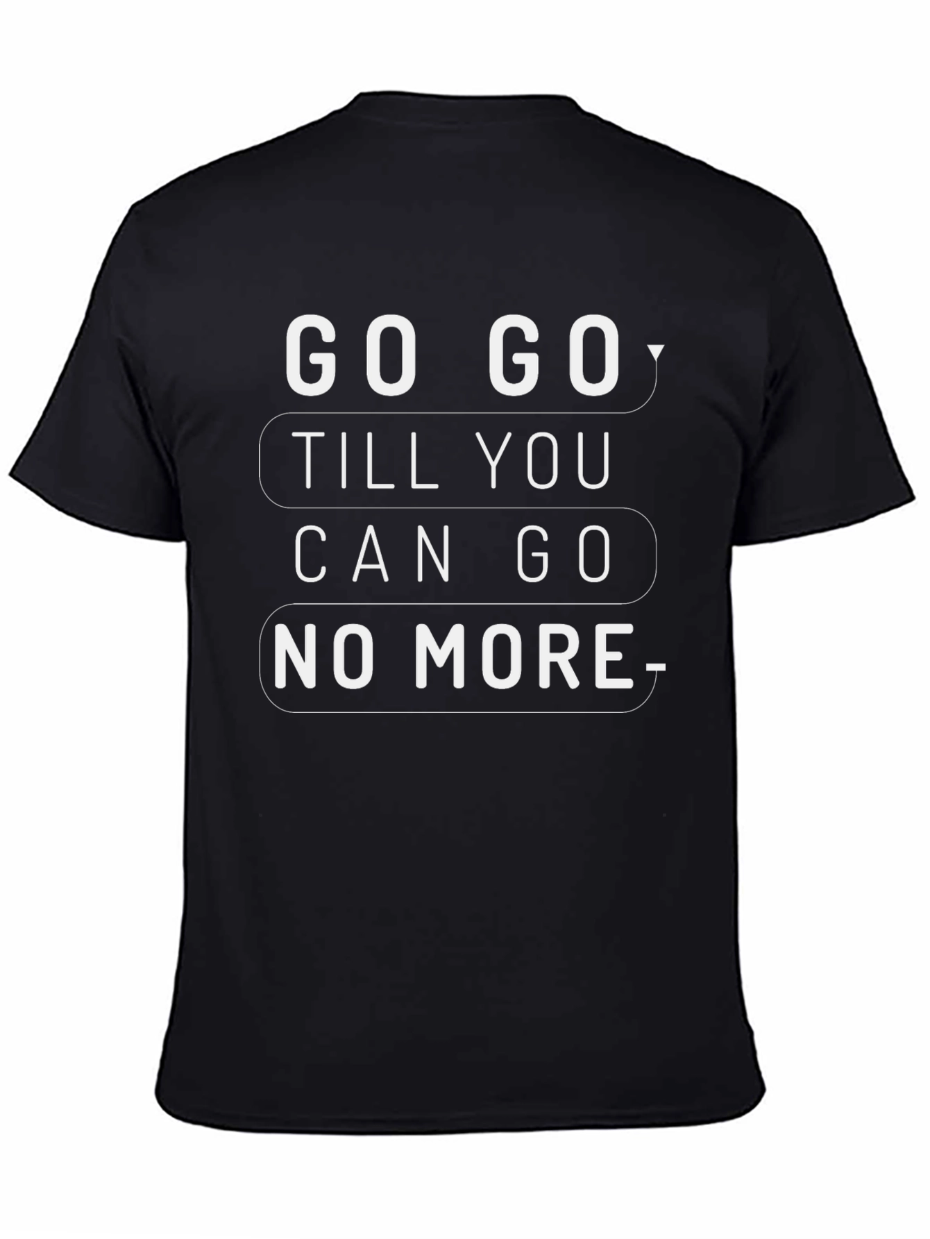 Motivational Go Go Graphic Tee