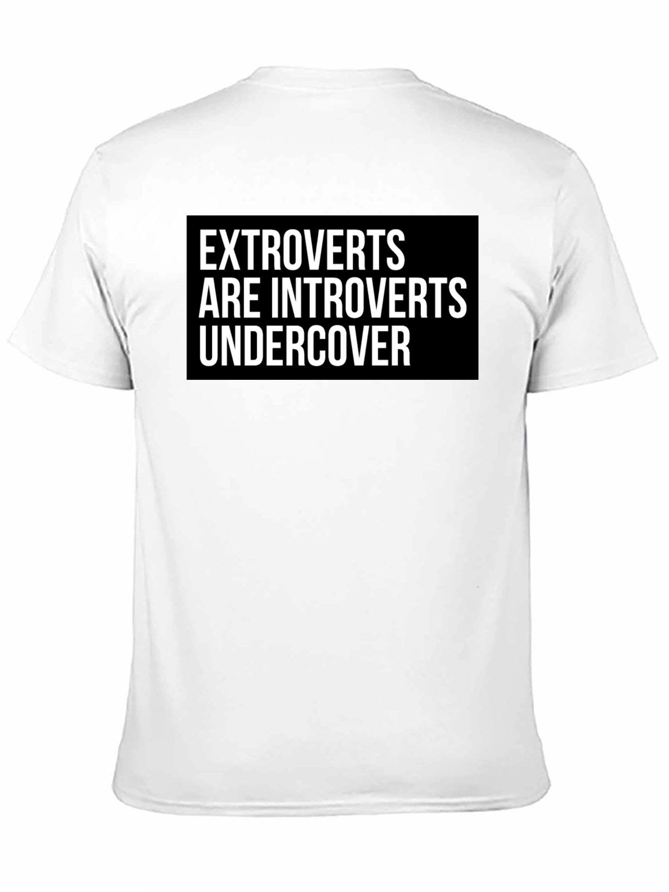 Extroverts are Introverts Undercover Graphic Tee