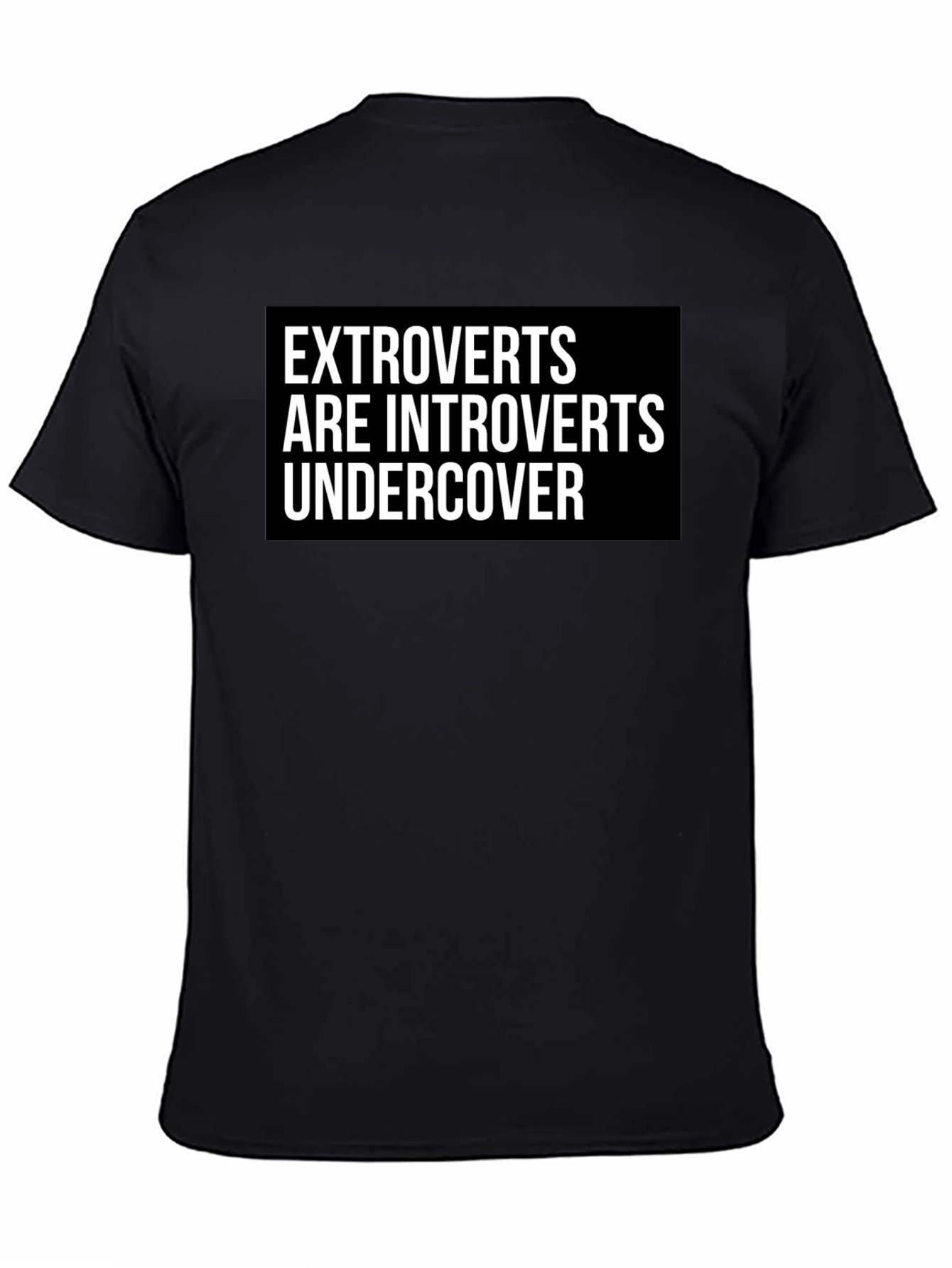 Extroverts are Introverts Undercover Graphic Tee