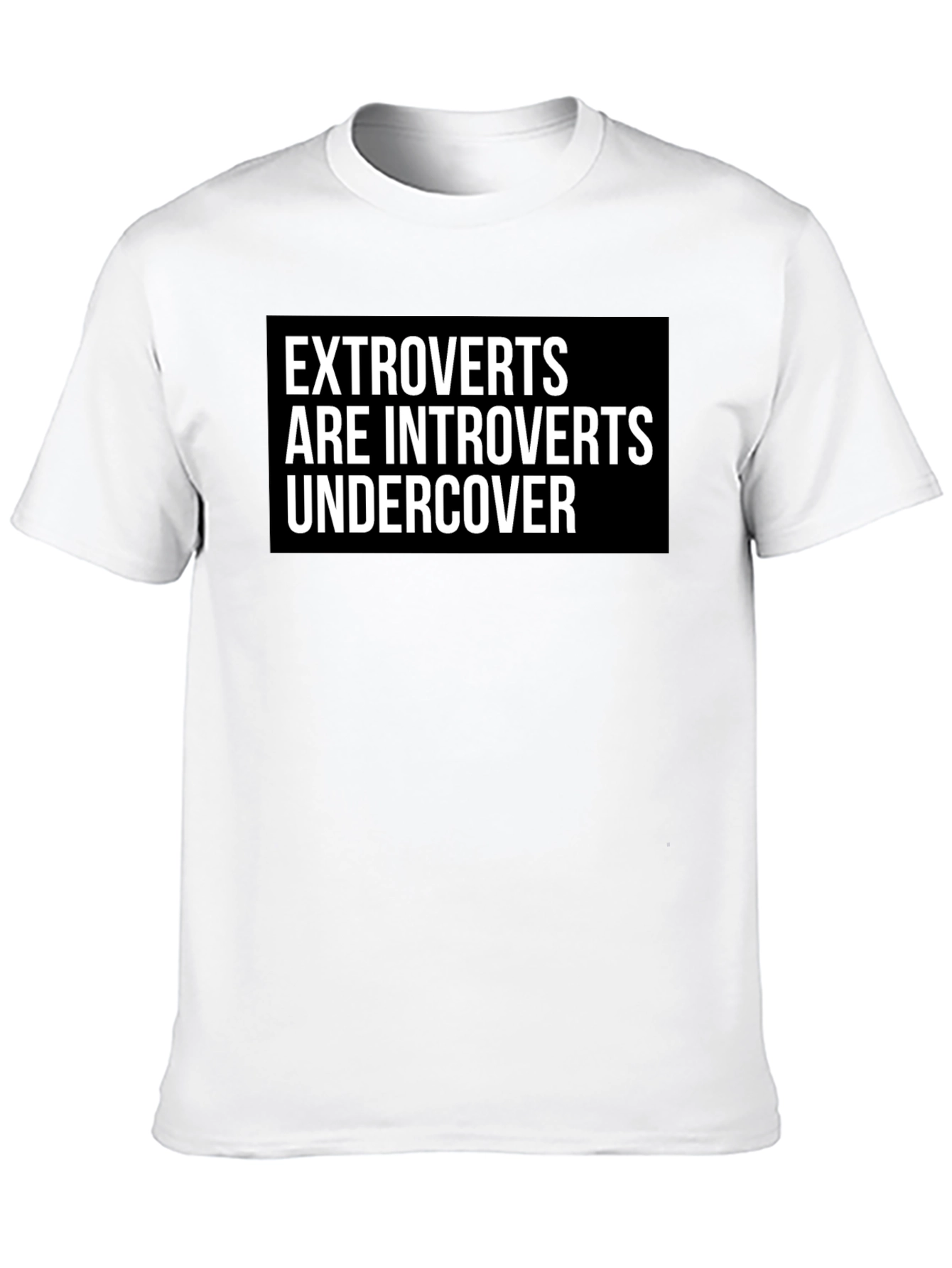 Extroverts are Introverts Undercover Graphic Tee