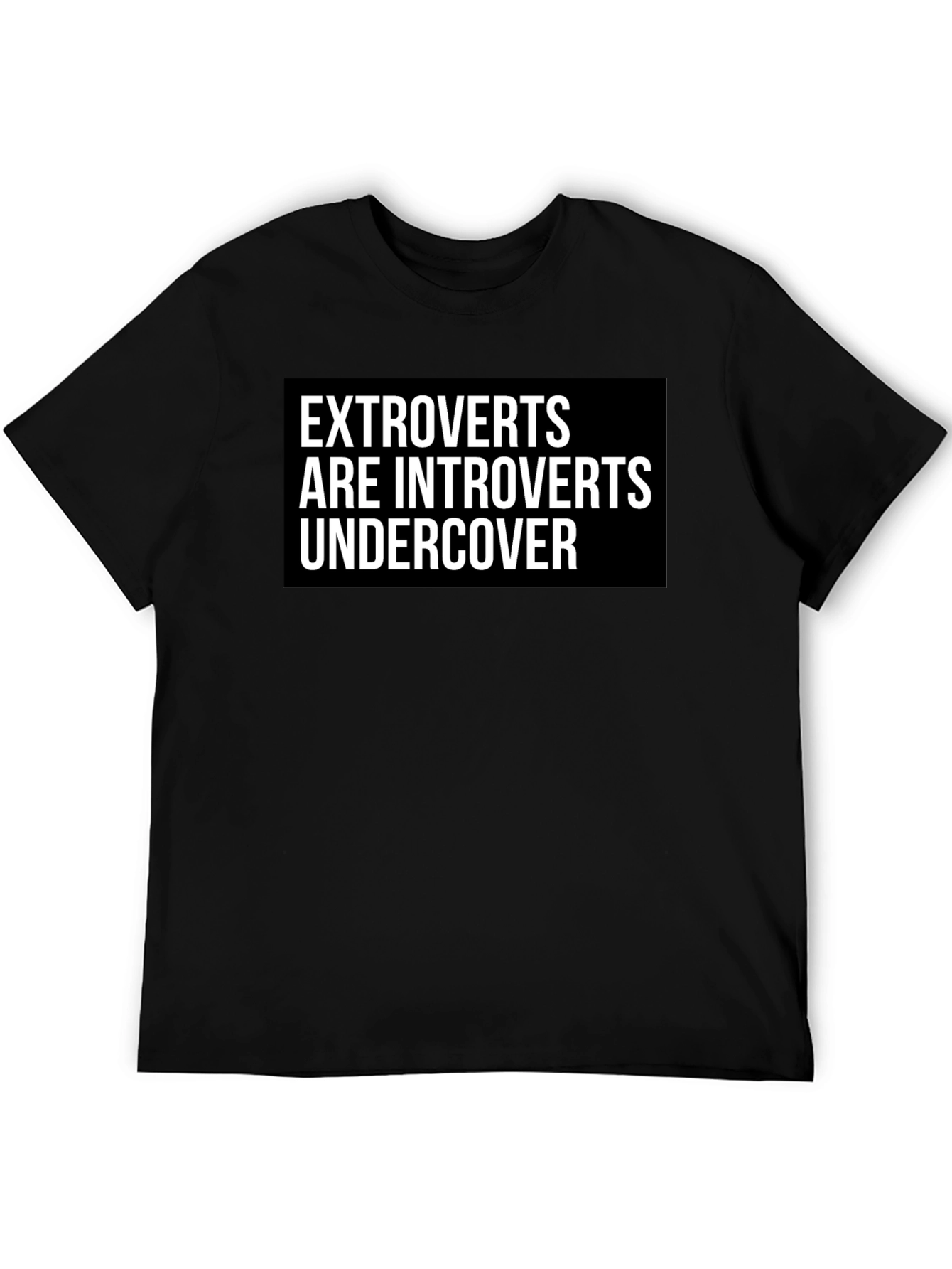 Extroverts are Introverts Undercover Graphic Tee