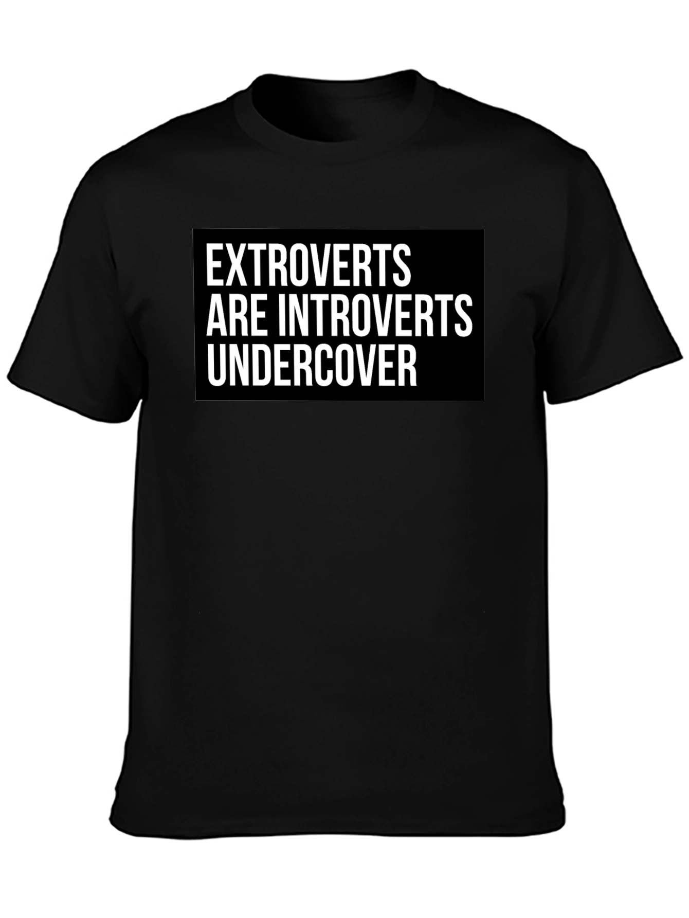 Extroverts are Introverts Undercover Graphic Tee