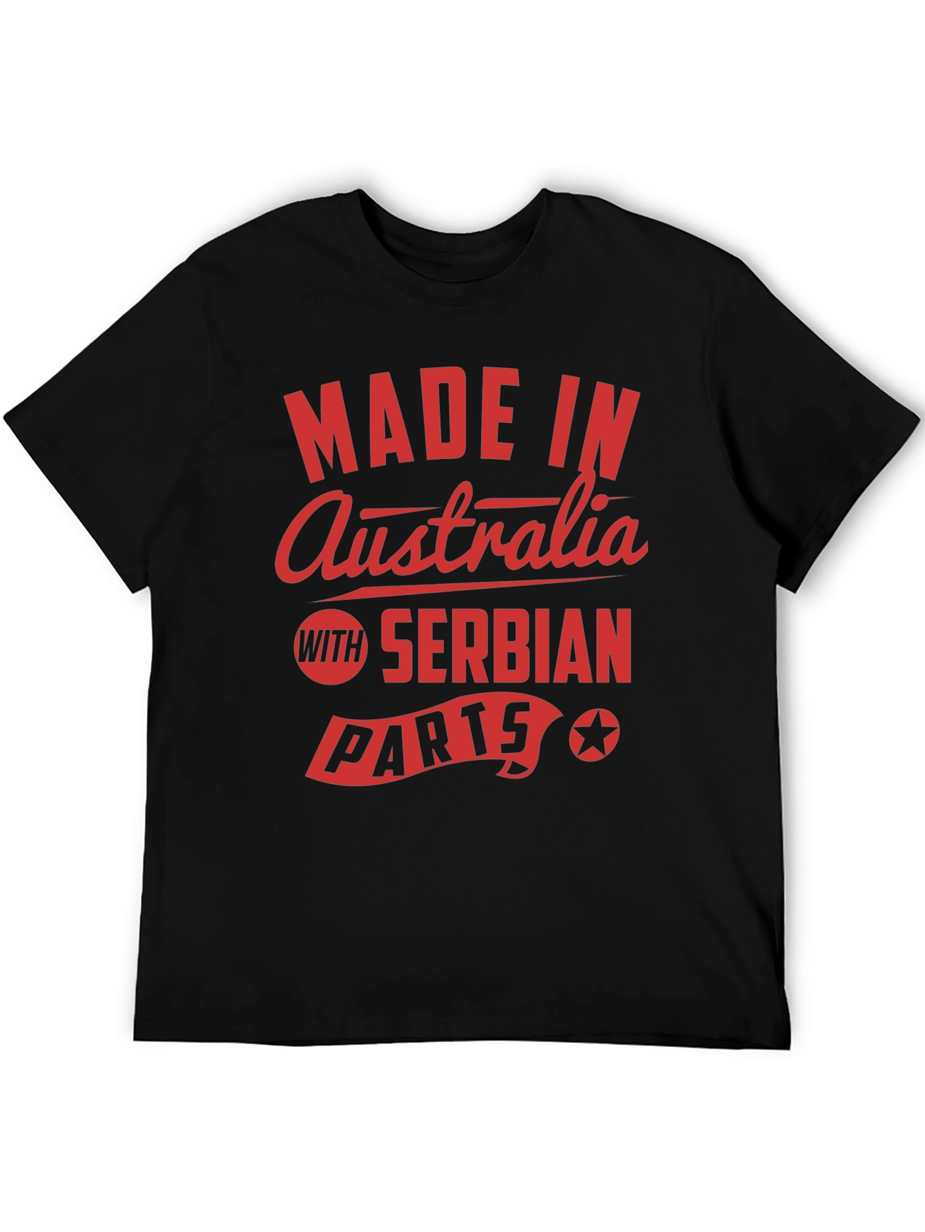 Made in Australia with Serbian Parts T-Shirt
