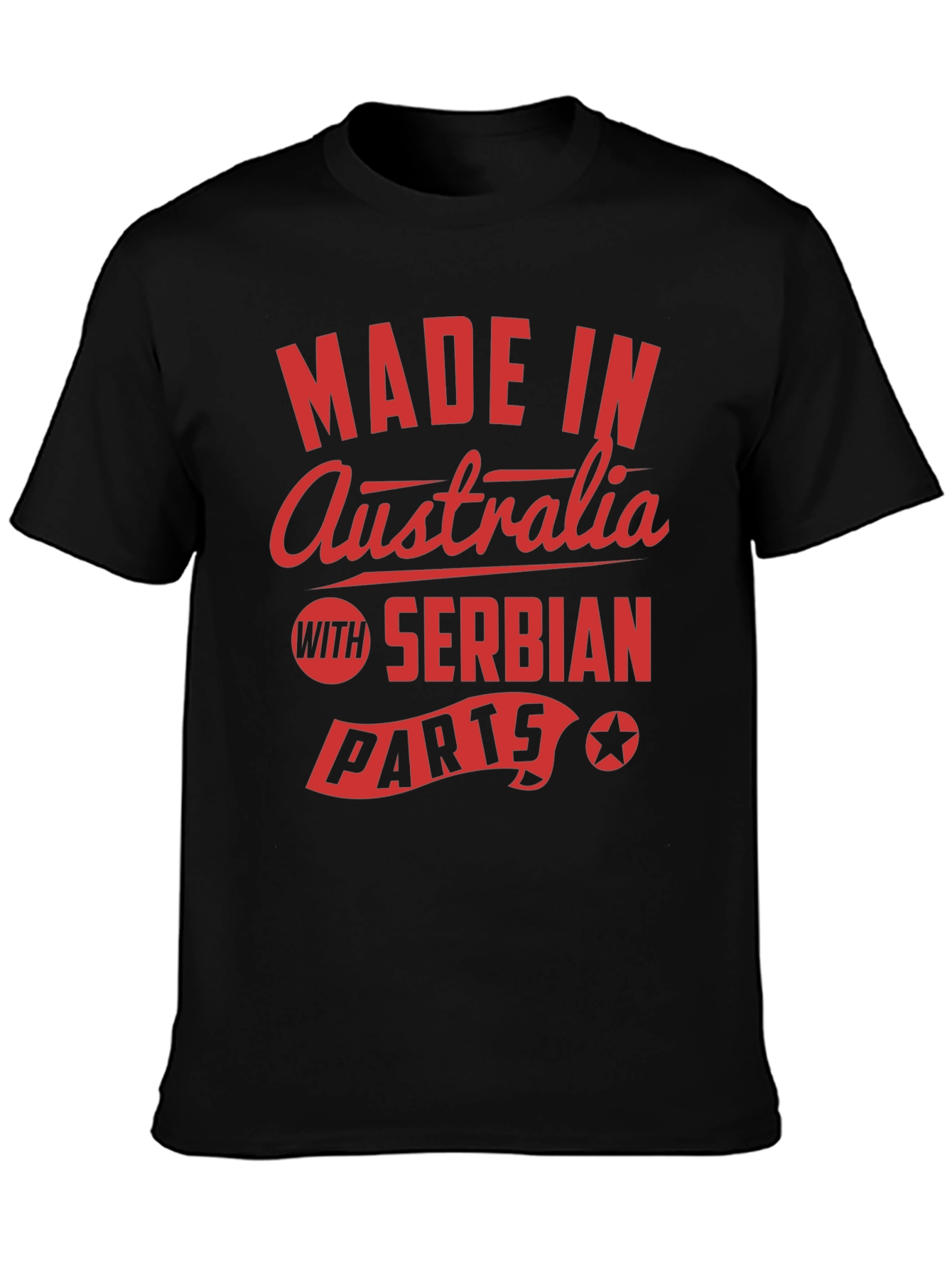 Made in Australia with Serbian Parts T-Shirt