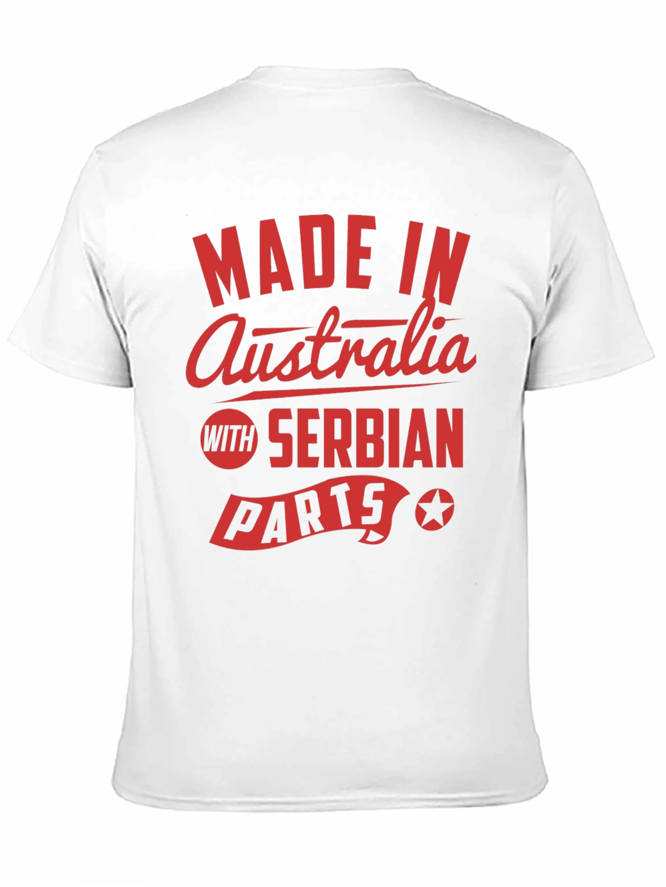 Made in Australia with Serbian Parts T-Shirt