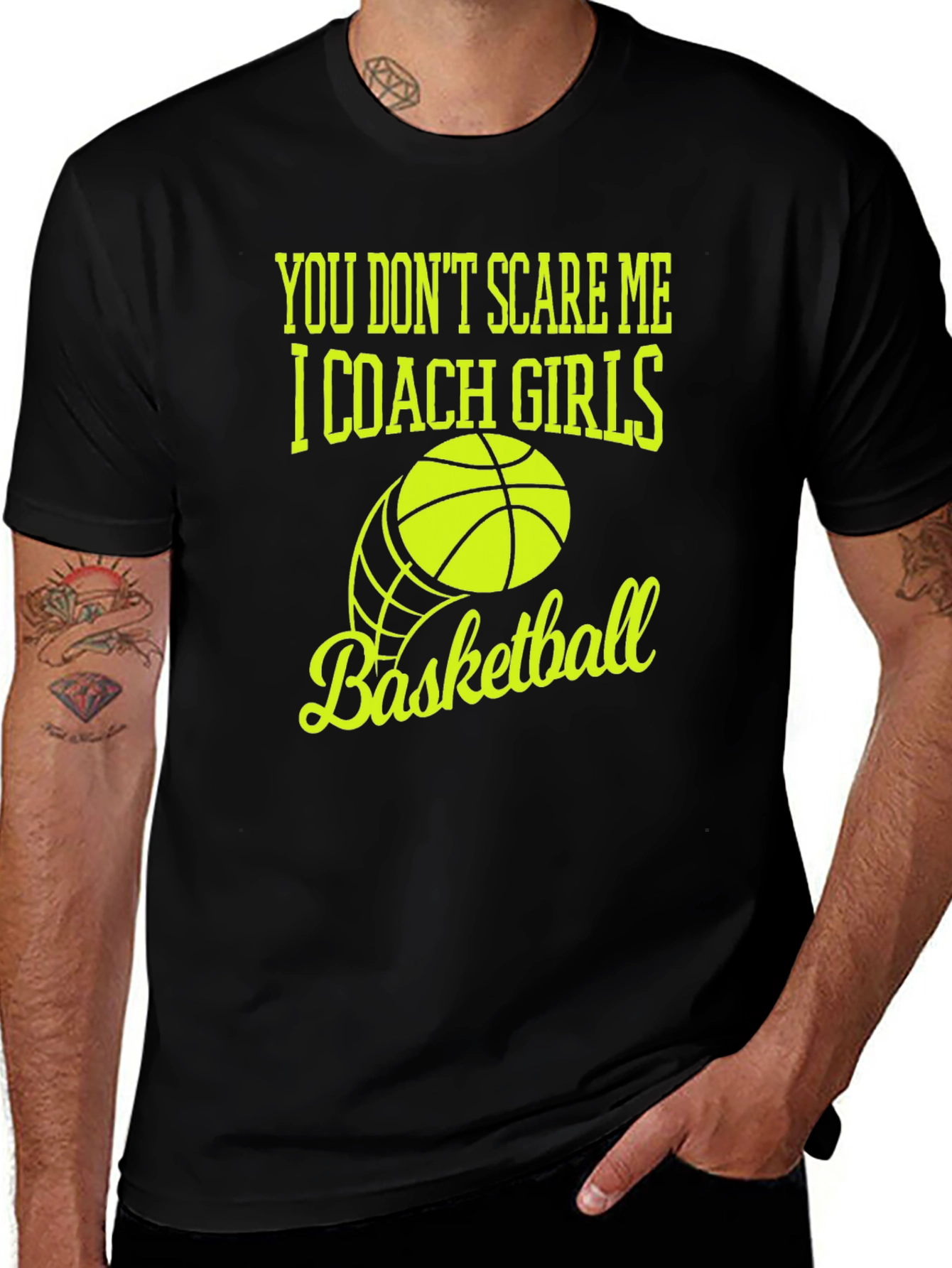 You Dont Scare Me I Coach Girls Basketball T-Shirt