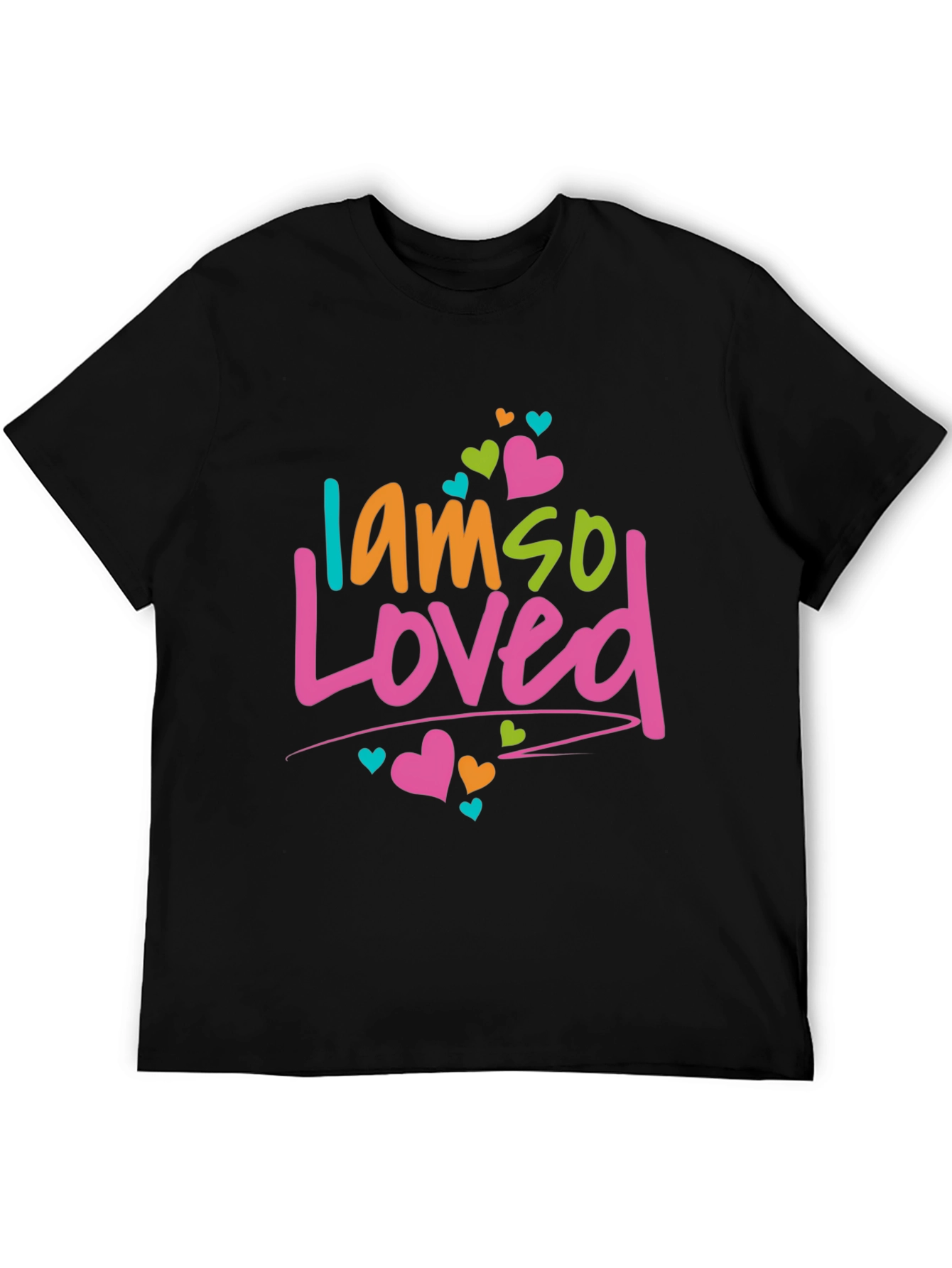 I am so Loved T-Shirt - Cute Graphic Tee