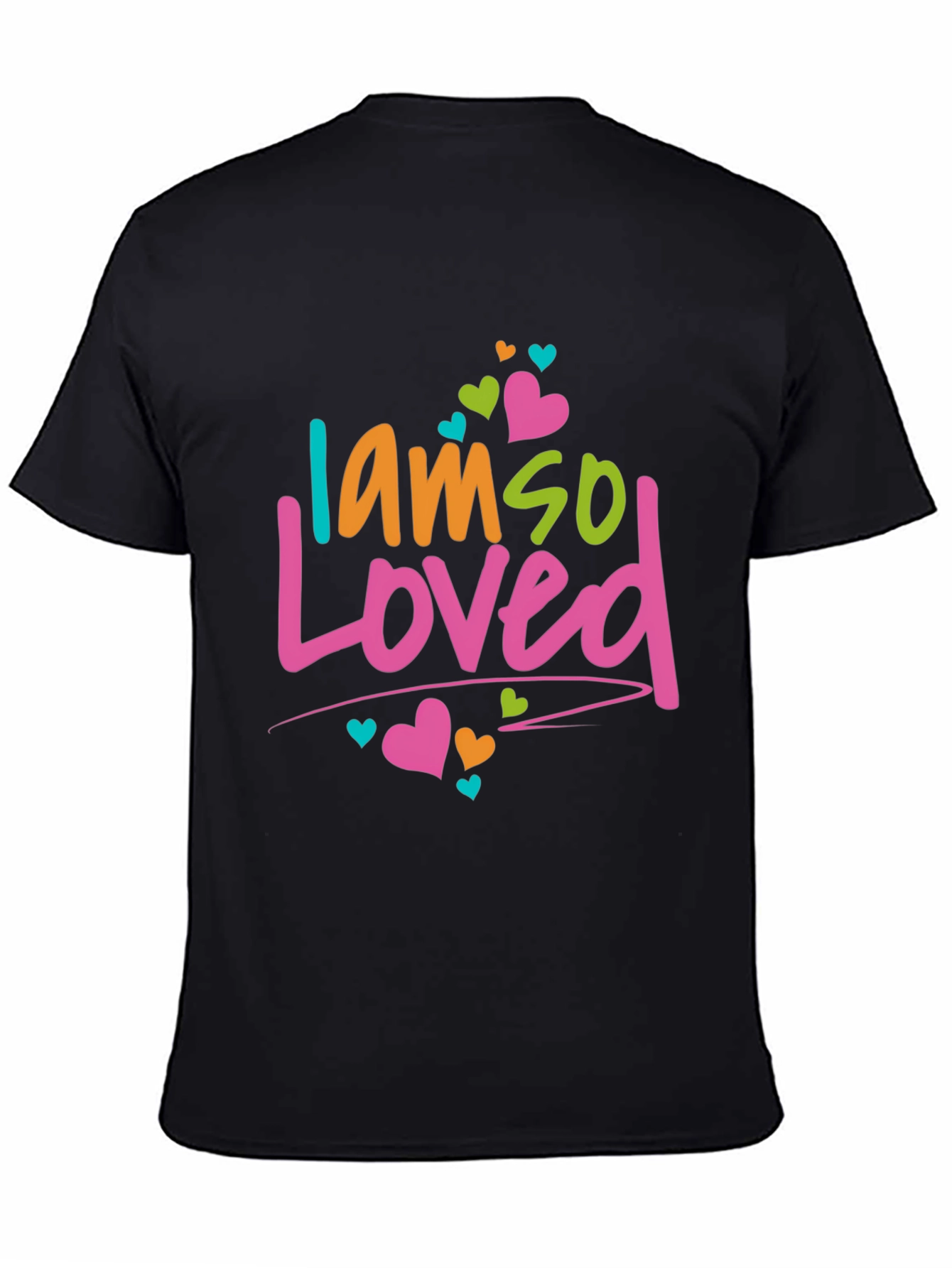 I am so Loved T-Shirt - Cute Graphic Tee