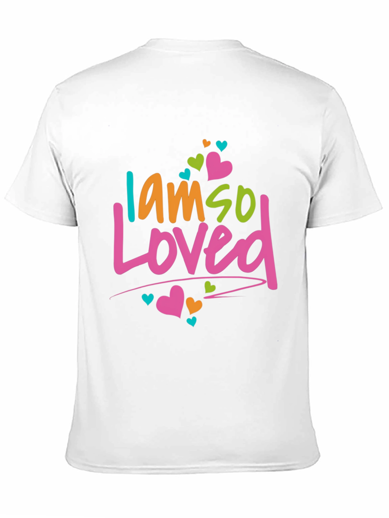 I am so Loved T-Shirt - Cute Graphic Tee