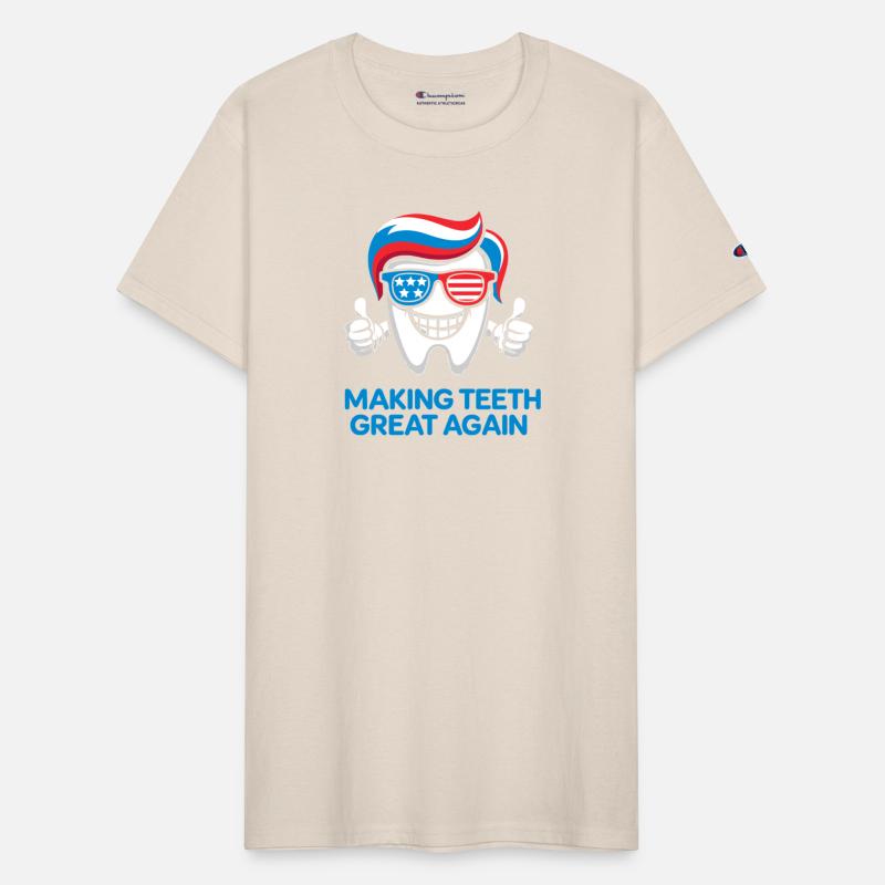 Making Teeth Great Again Patriotic Dentist