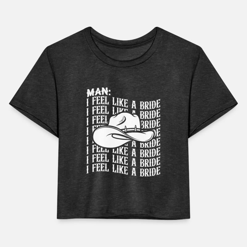 Man I Feel Like A Bride