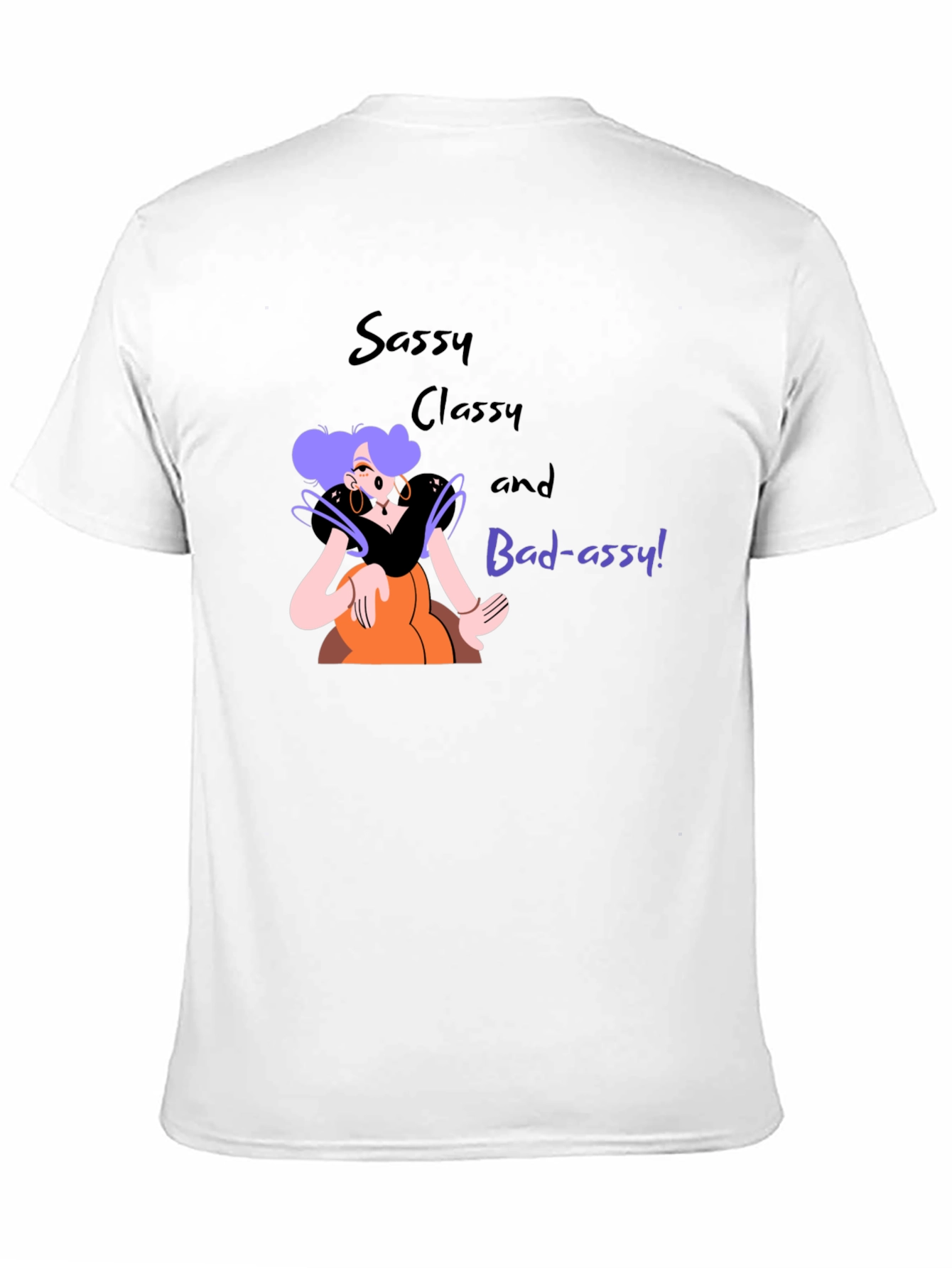 Sassy Classy Bad-assy T-Shirt