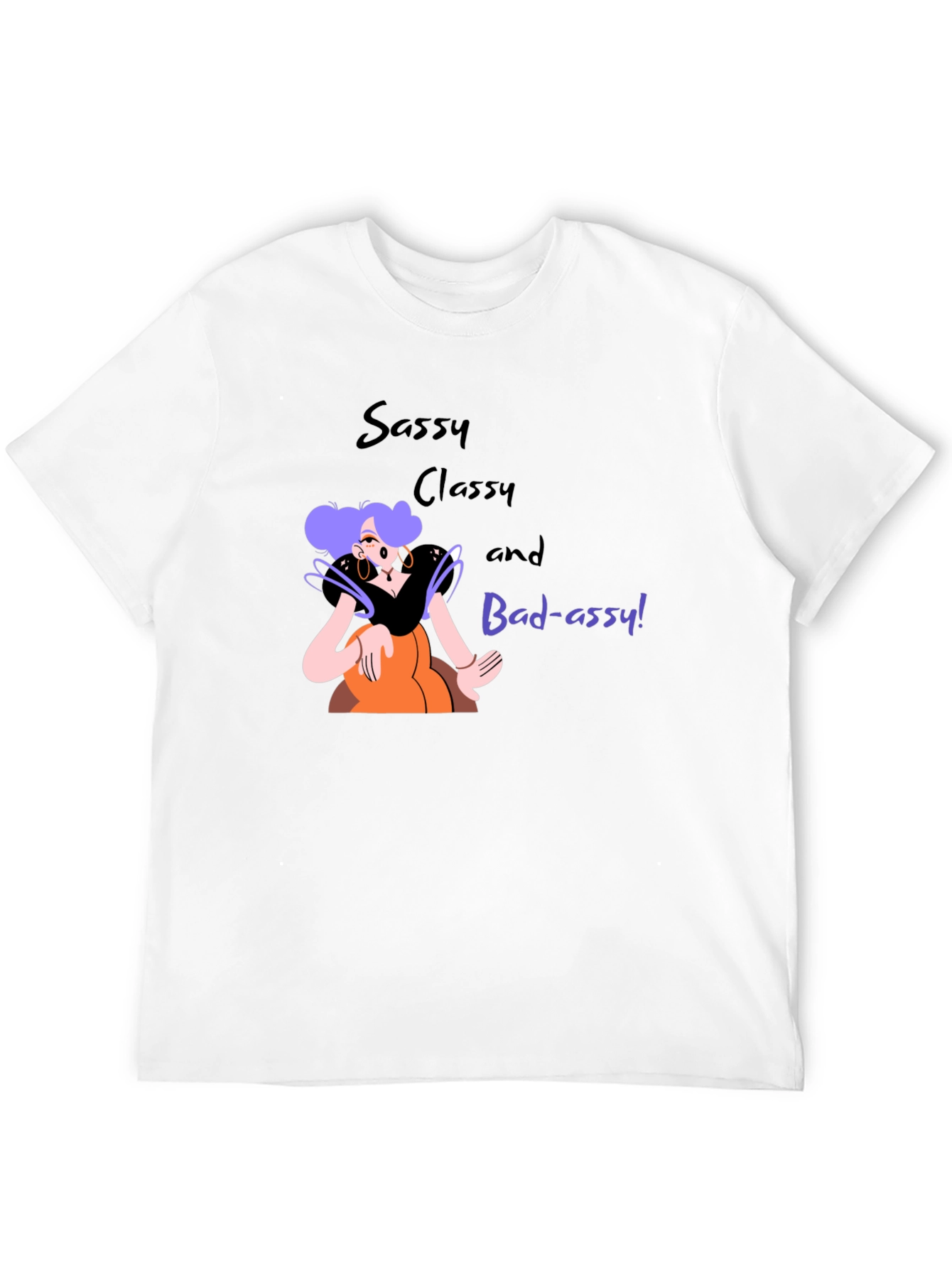 Sassy Classy Bad-assy T-Shirt