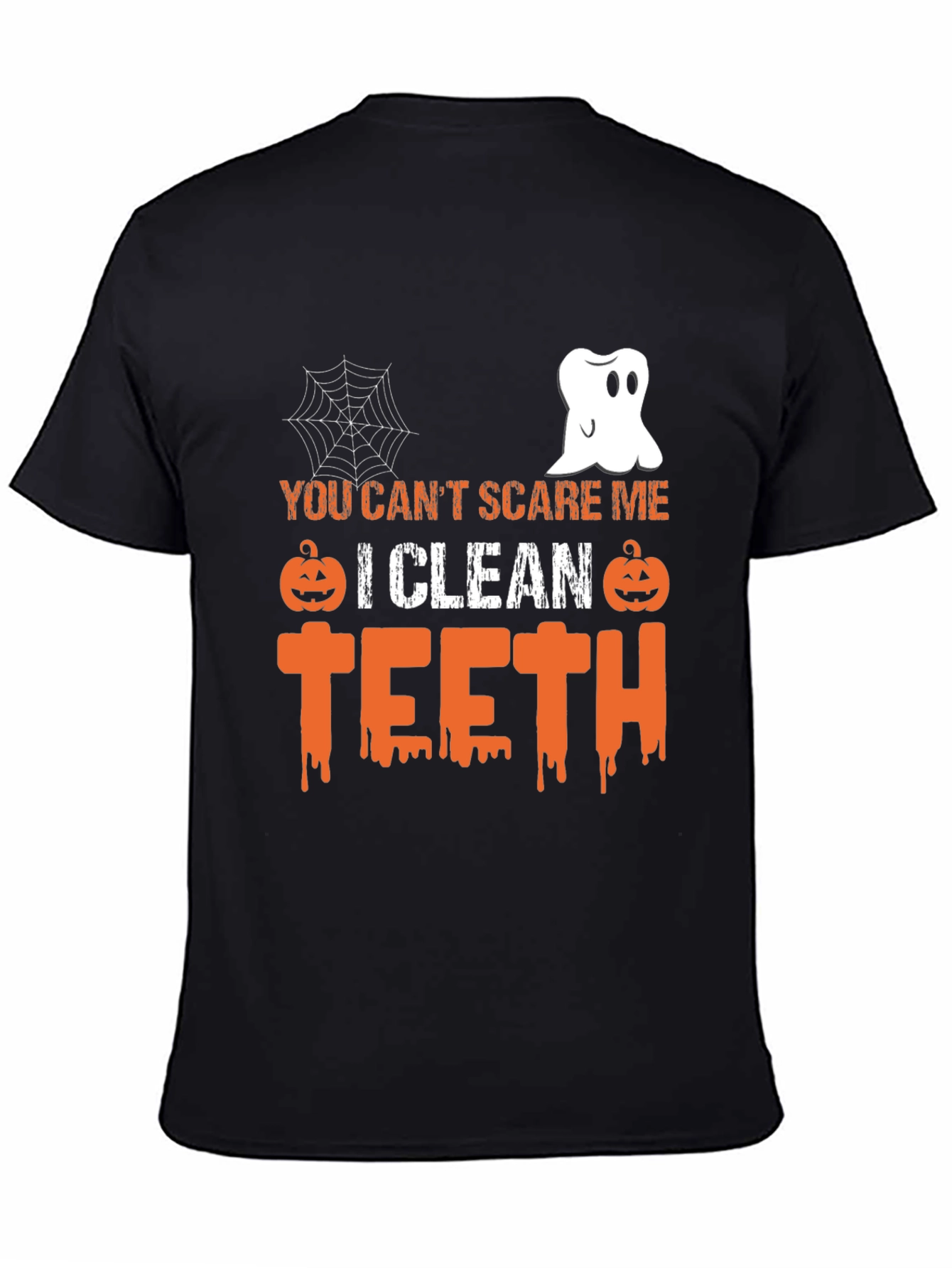 Halloween Dental Hygienist T-Shirt - You Cant Scare Me!