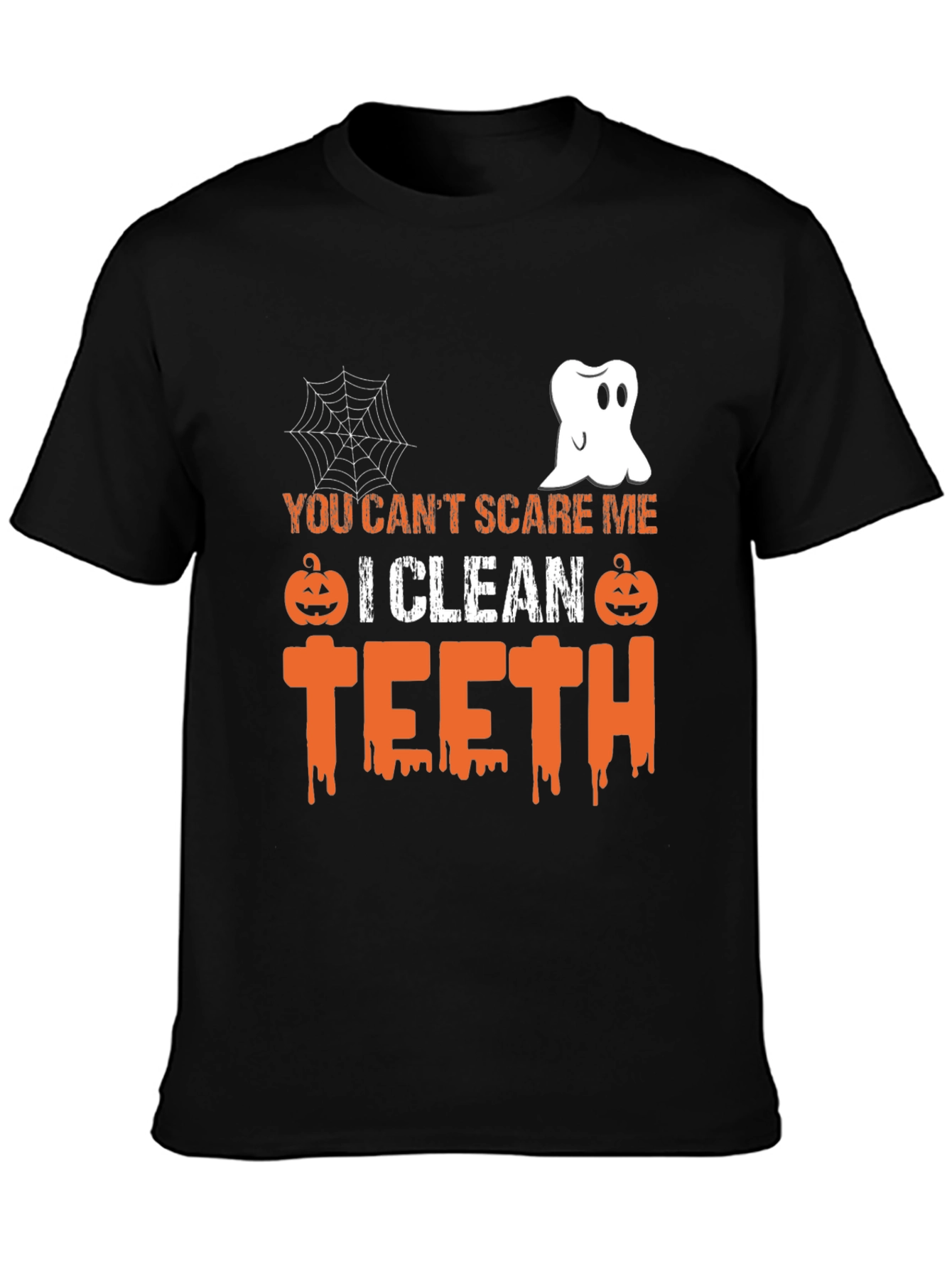 Halloween Dental Hygienist T-Shirt - You Cant Scare Me!