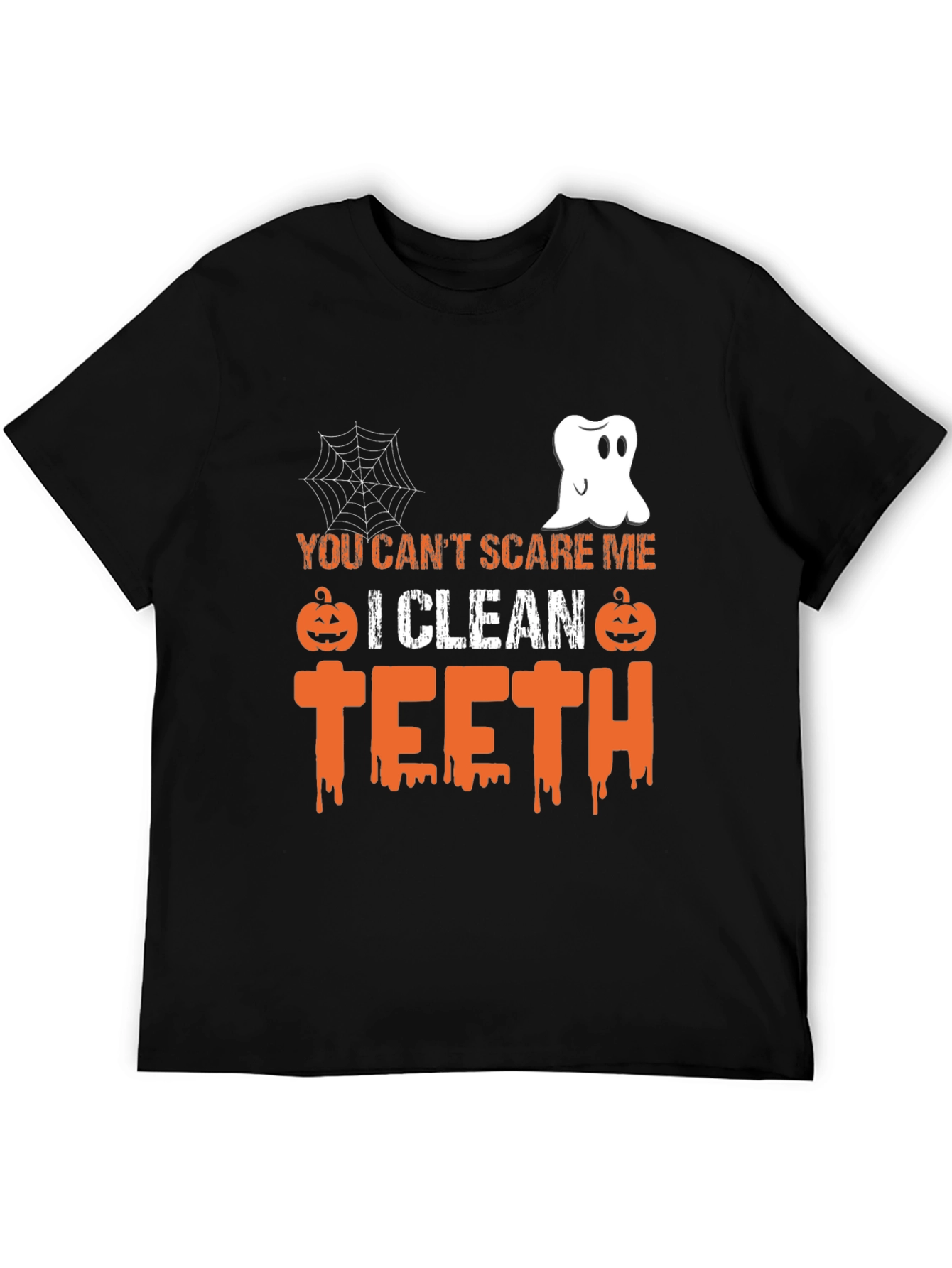 Halloween Dental Hygienist T-Shirt - You Cant Scare Me!