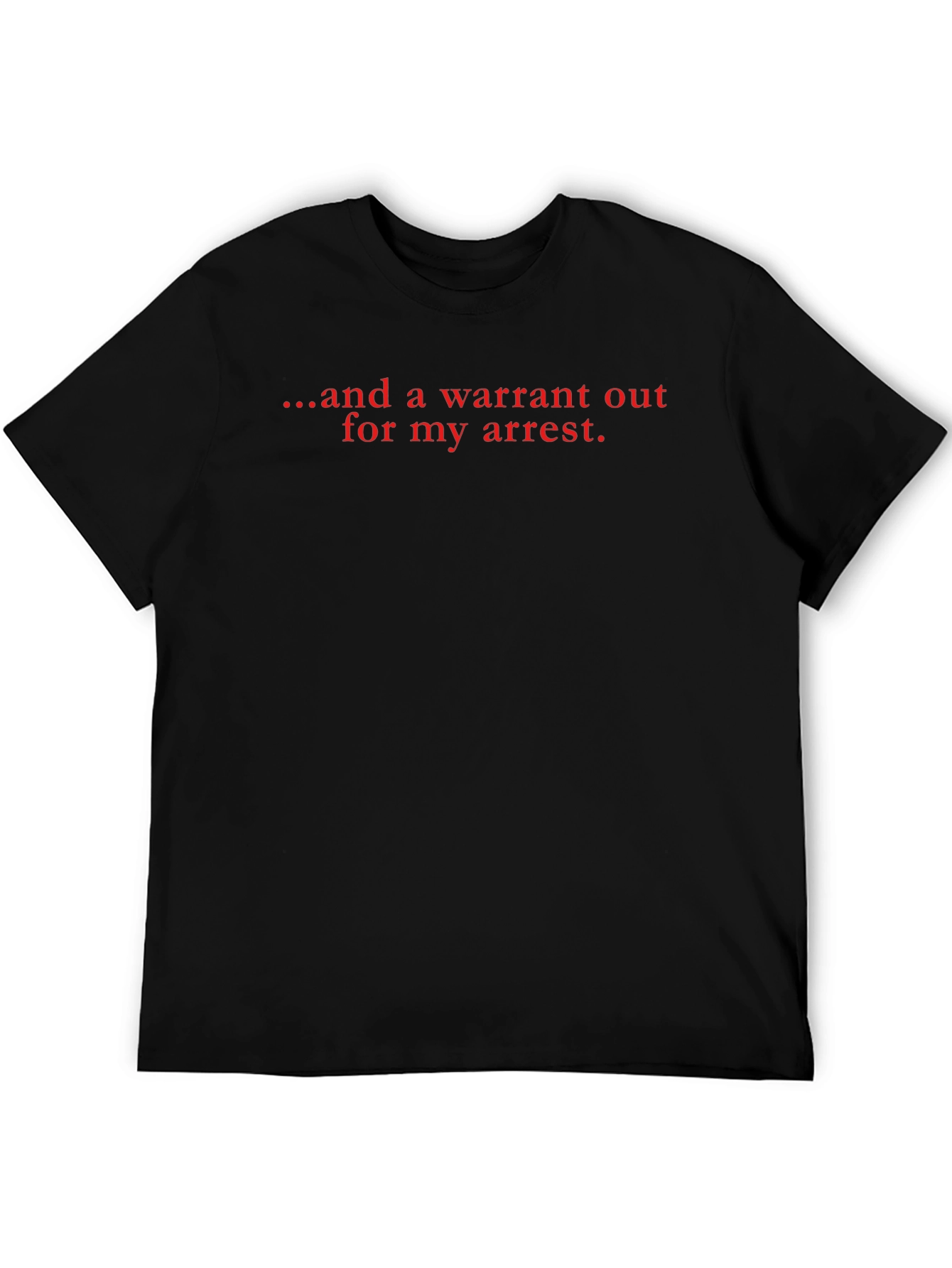 Warrant Out Black T-Shirt