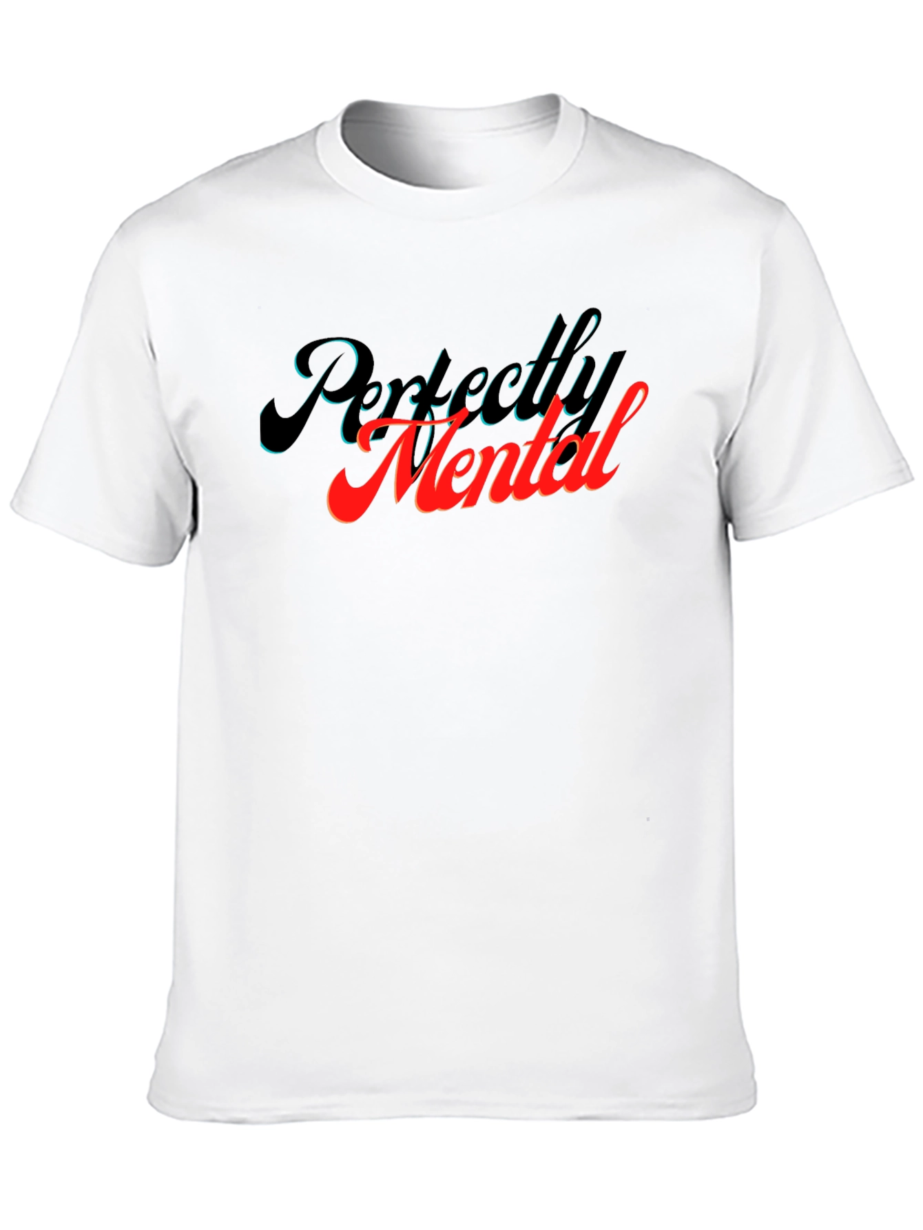 Perfectly Mental Graphic T-Shirt
