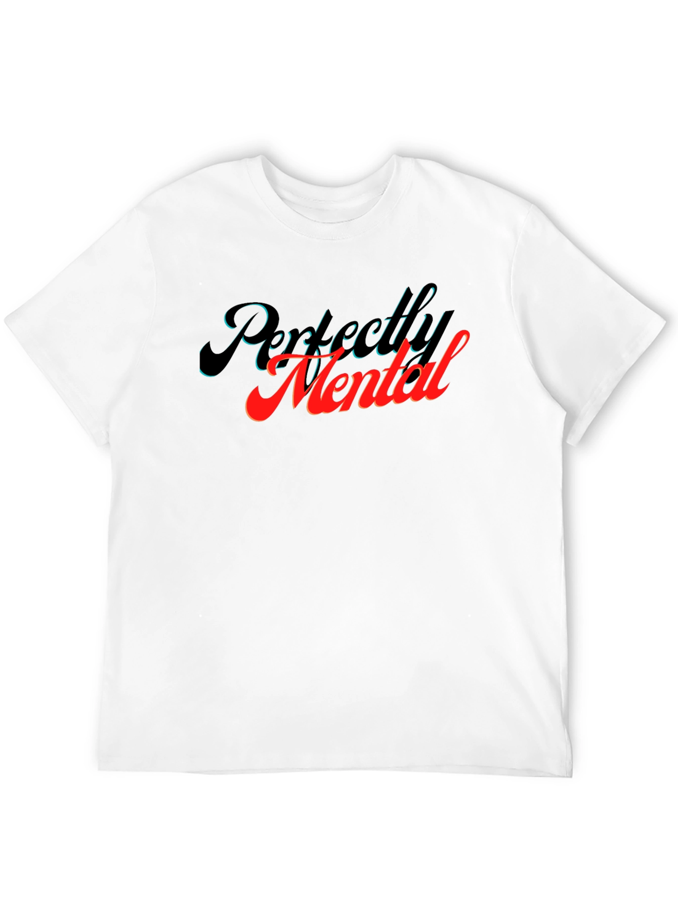 Perfectly Mental Graphic T-Shirt