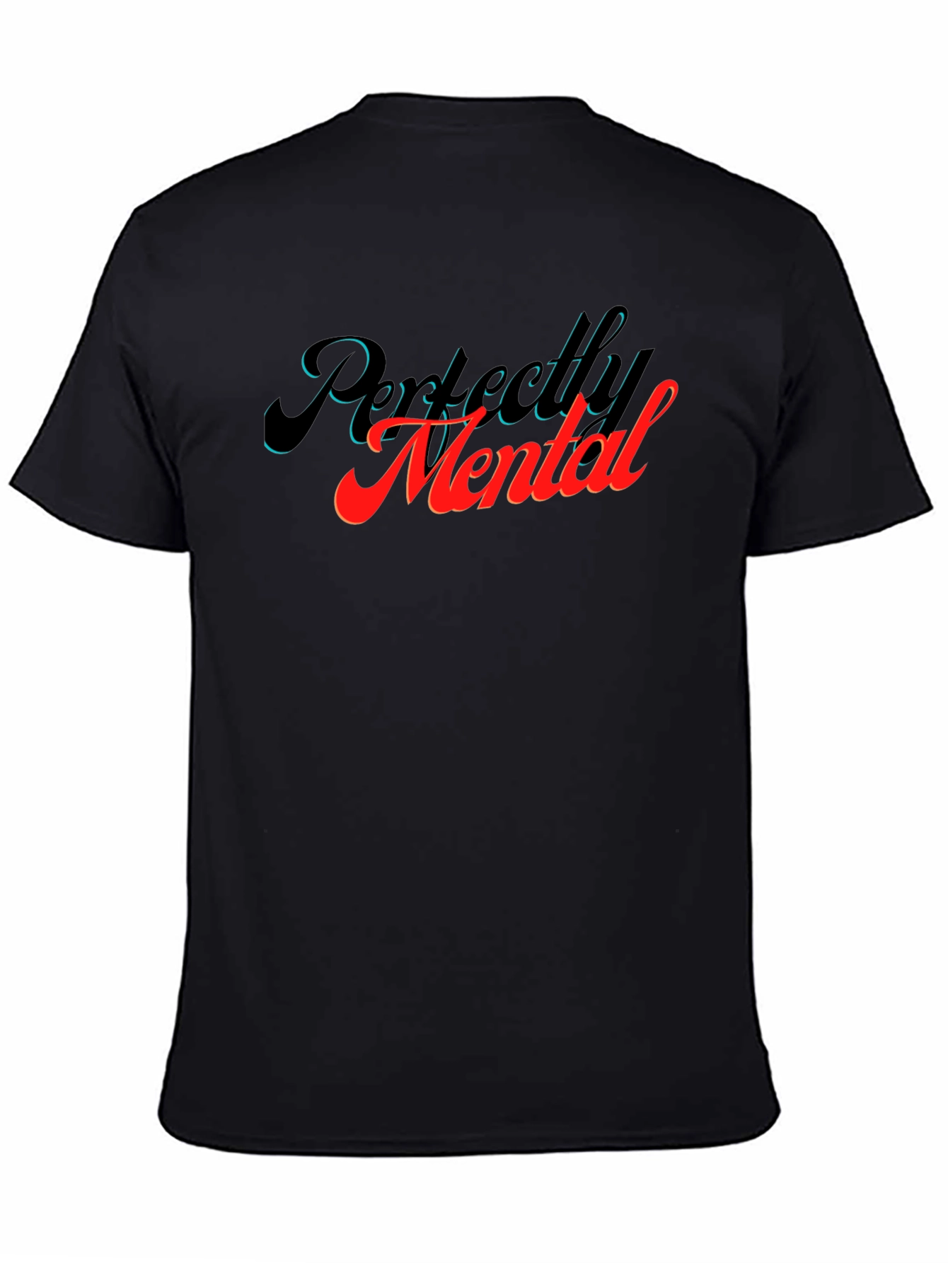 Perfectly Mental Graphic T-Shirt