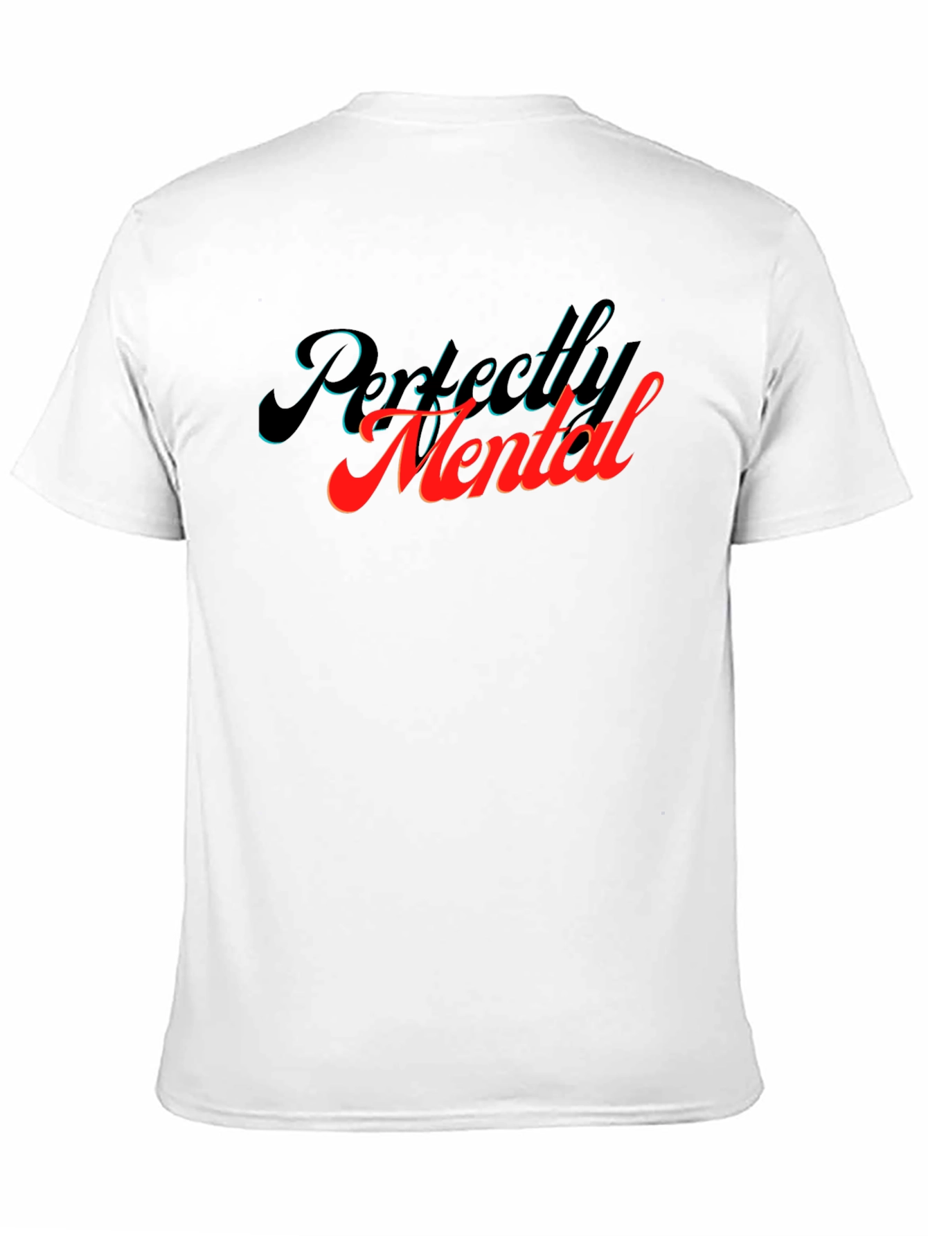 Perfectly Mental Graphic T-Shirt