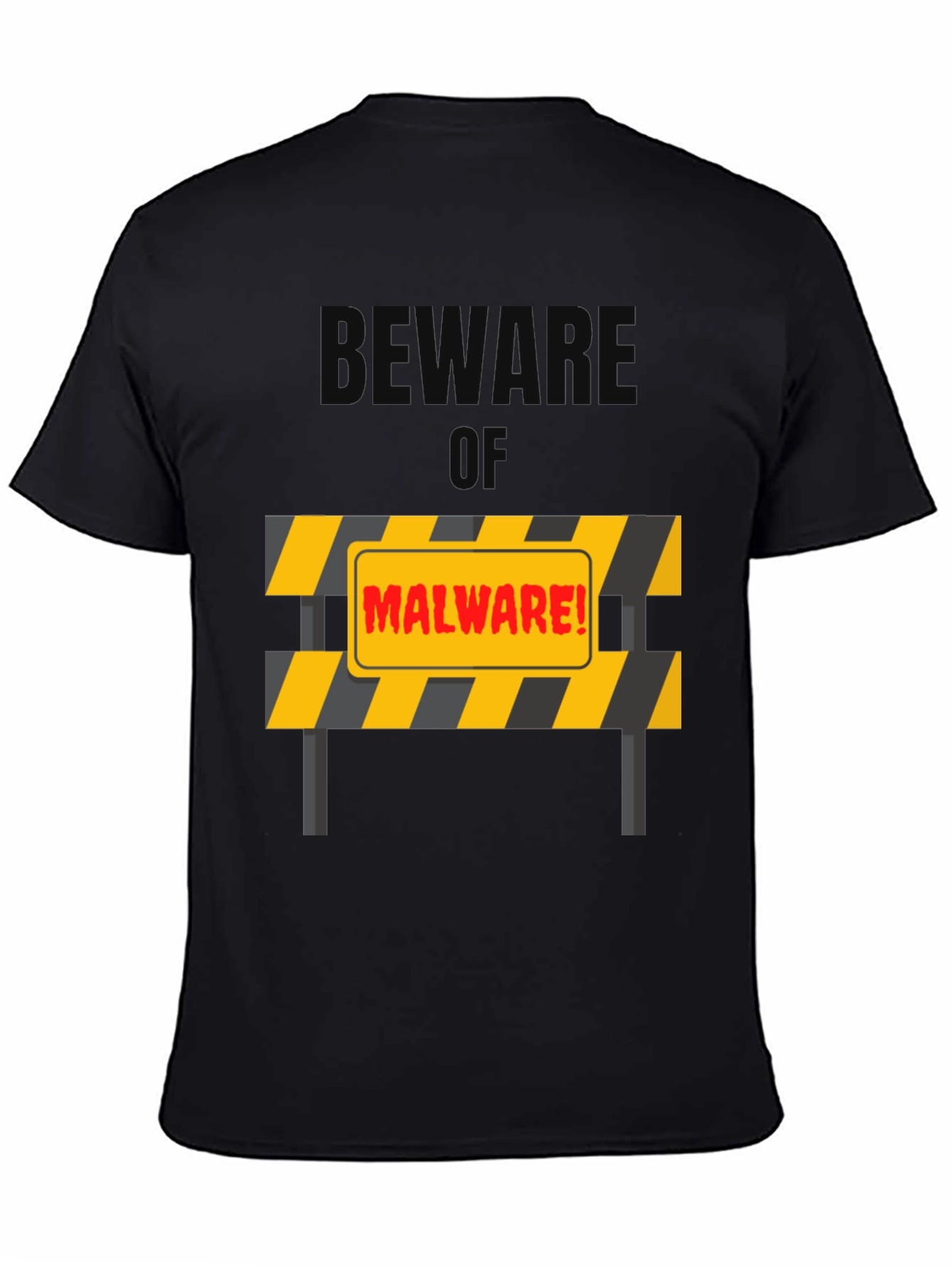 Beware of Malware T-Shirt - Protection Design