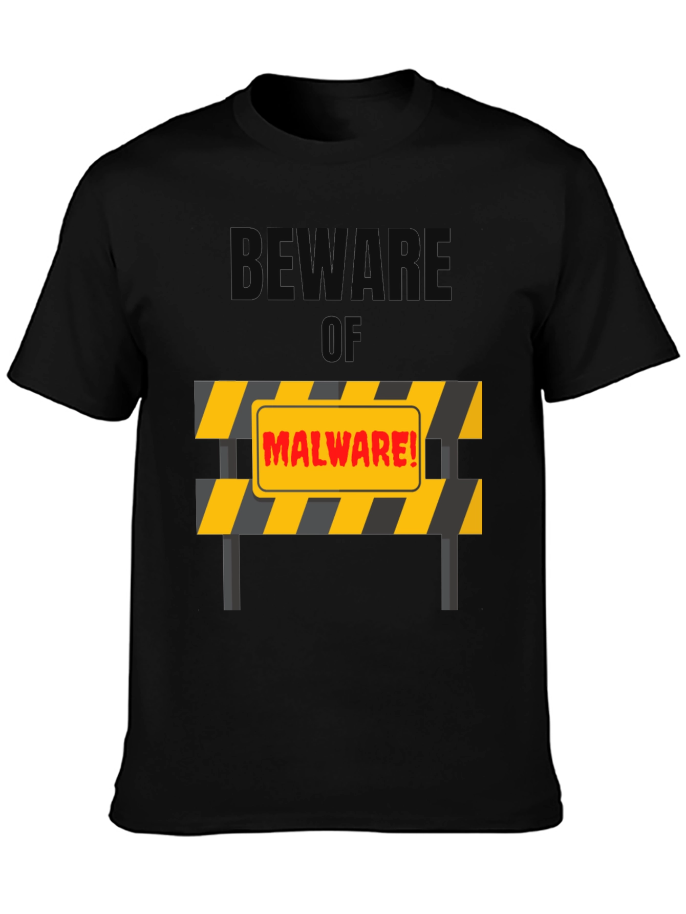 Beware of Malware T-Shirt - Protection Design