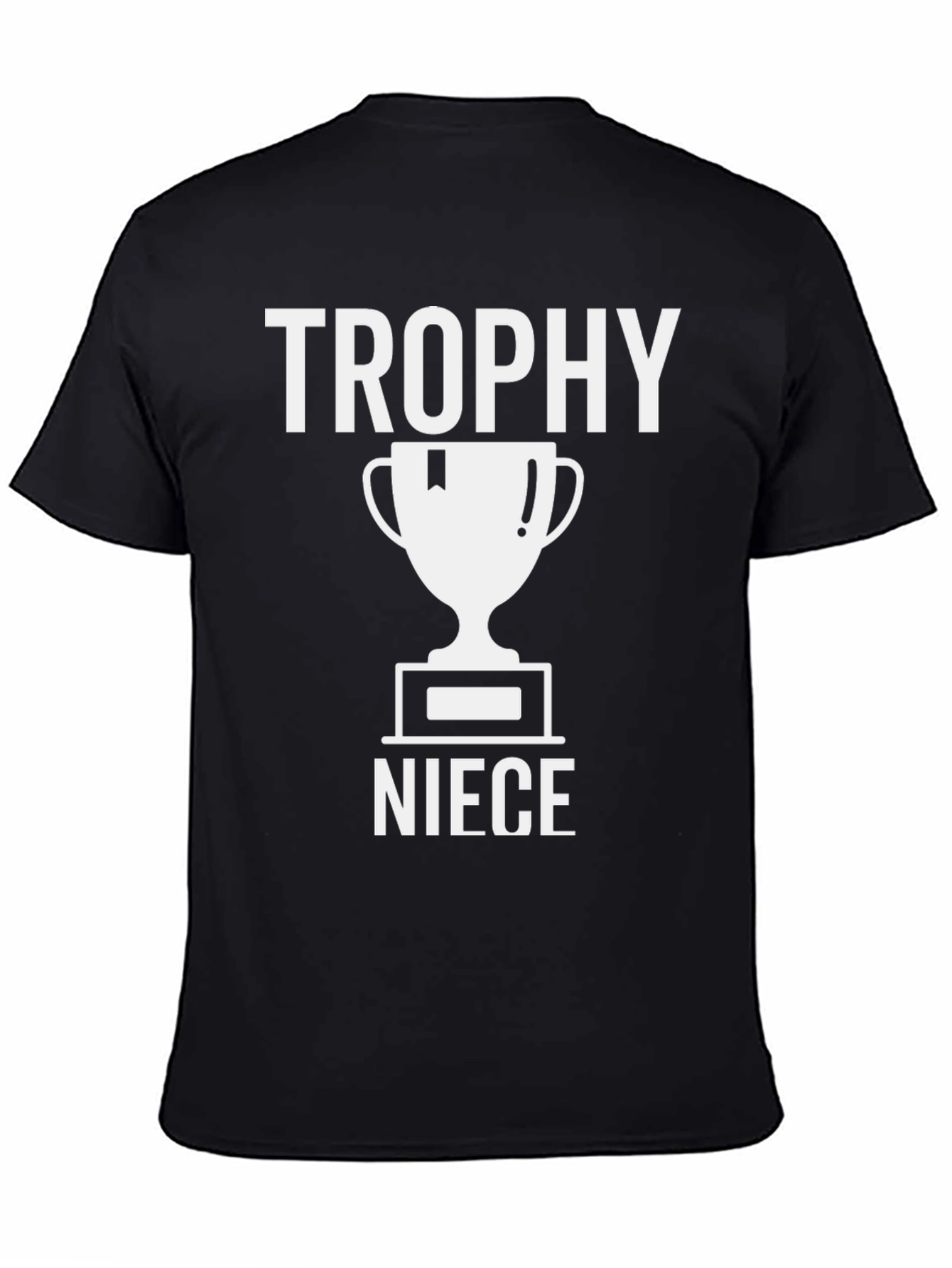 Trophy Niece Graphic T-Shirt