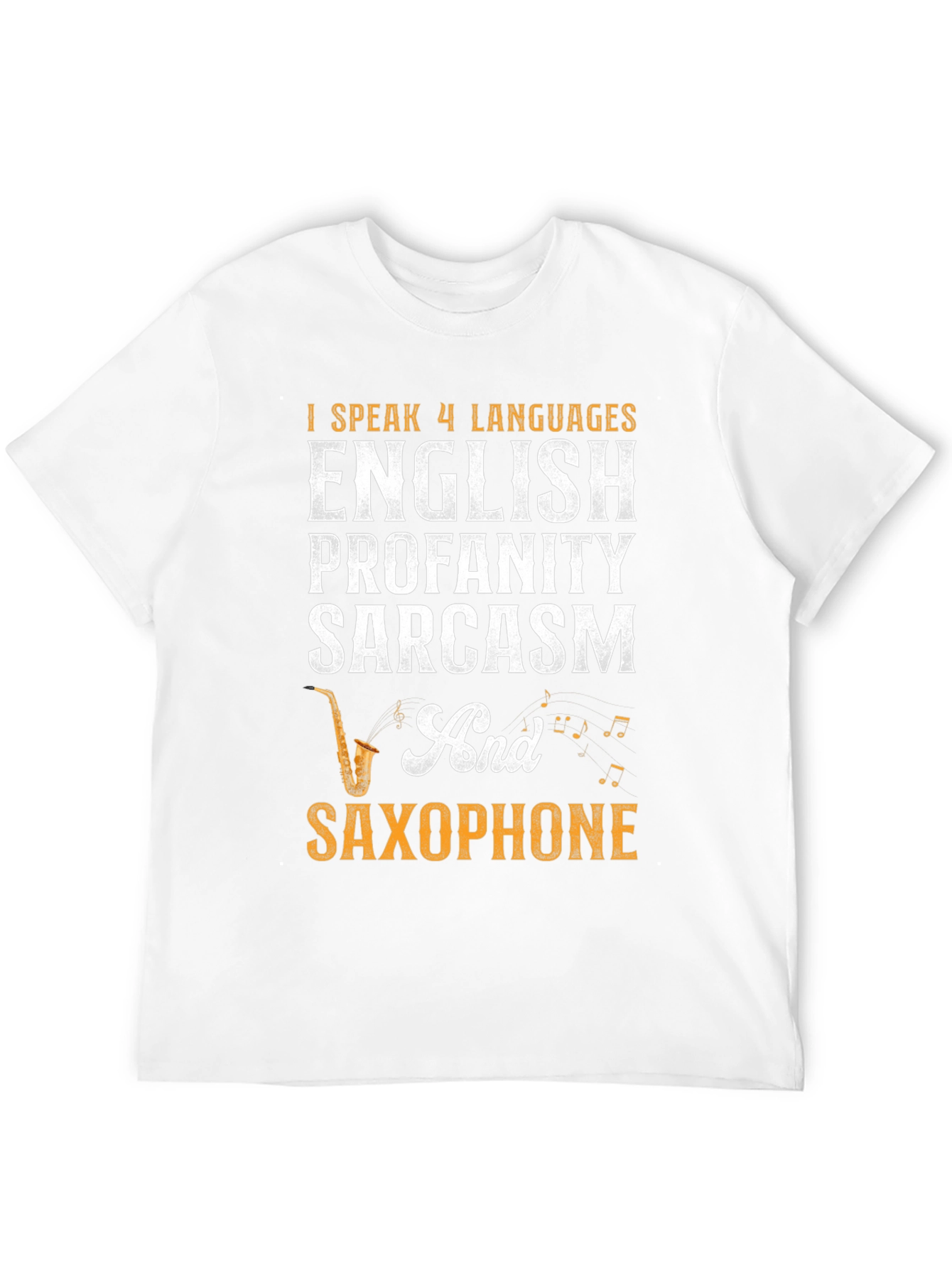 I Speak 4 Languages Funny Saxophone T-Shirt