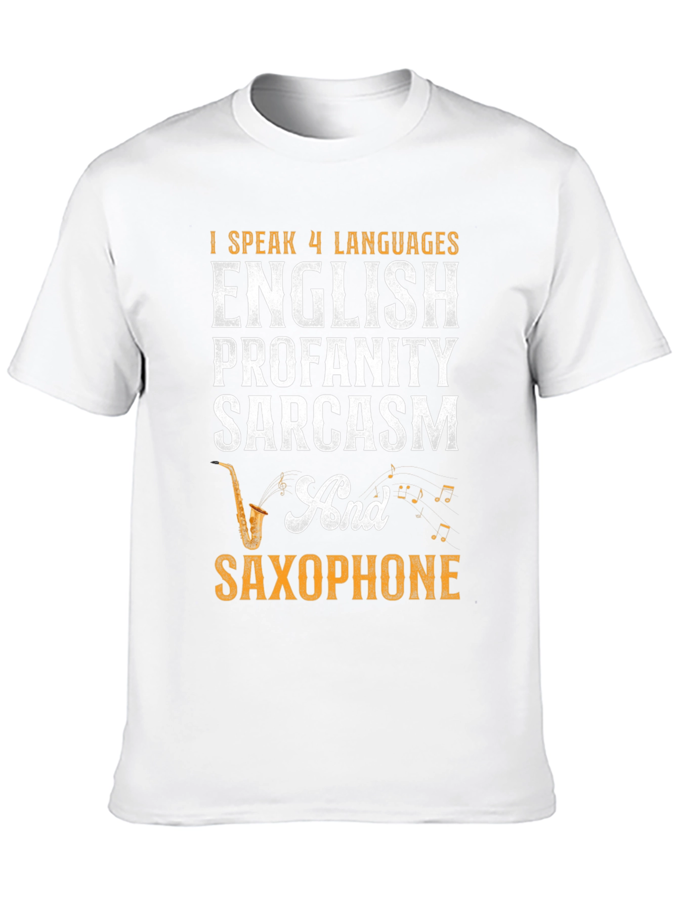 I Speak 4 Languages Funny Saxophone T-Shirt
