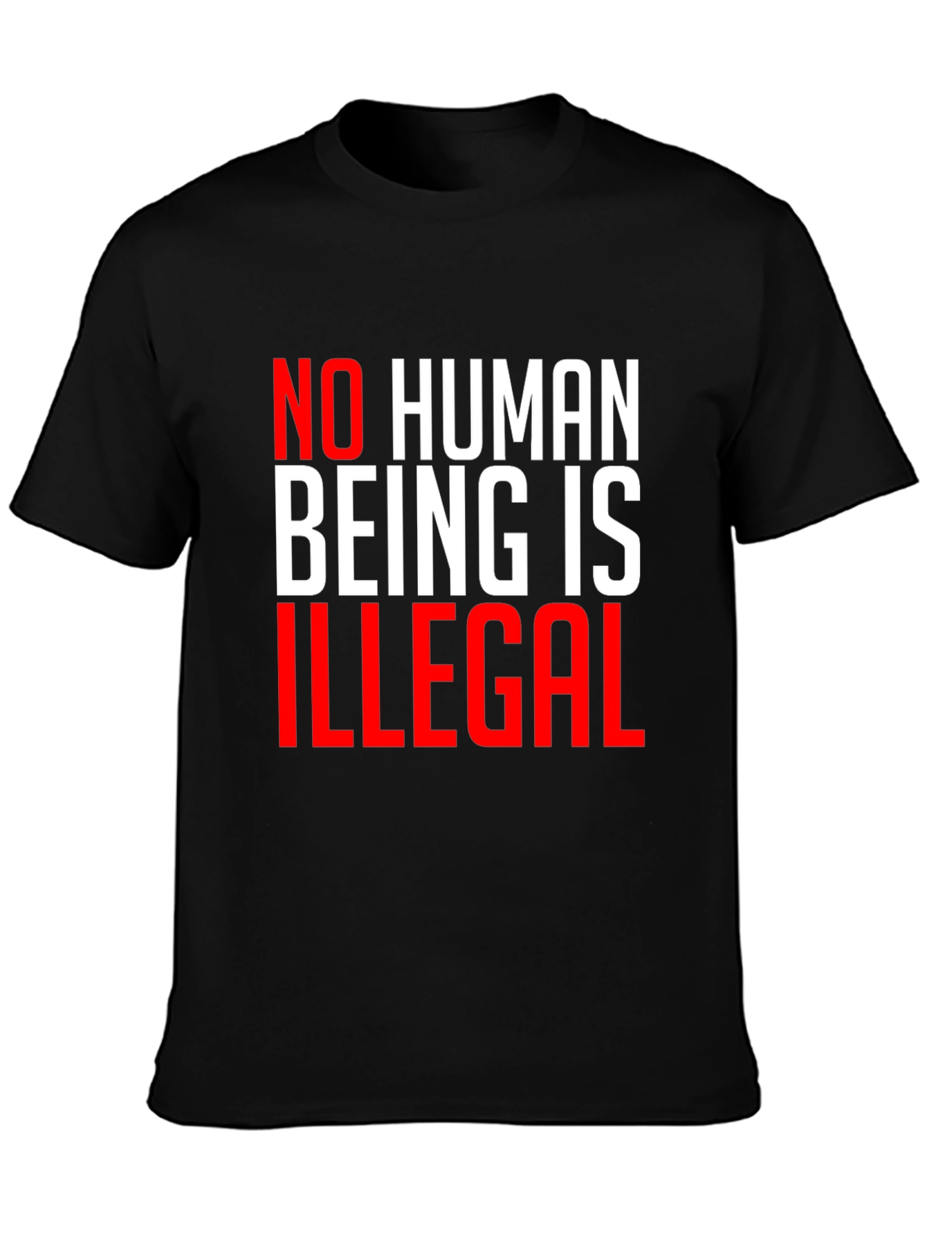 No Human Being is Illegal T-Shirt
