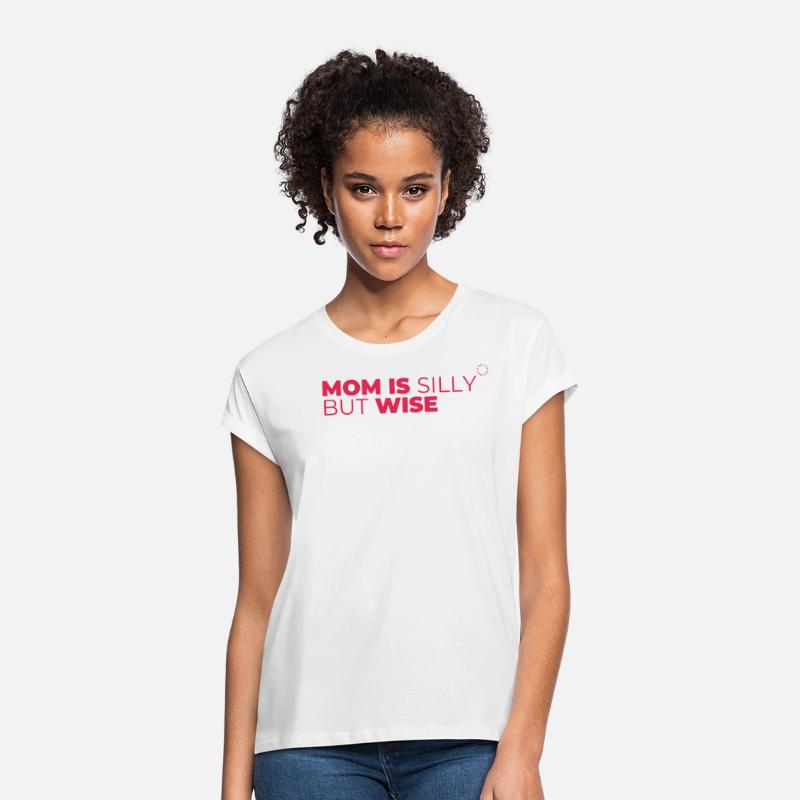 Mom Is Silly But Wise