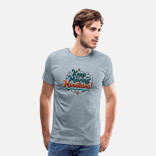 Motivational "Keep Moving Mountains" Design