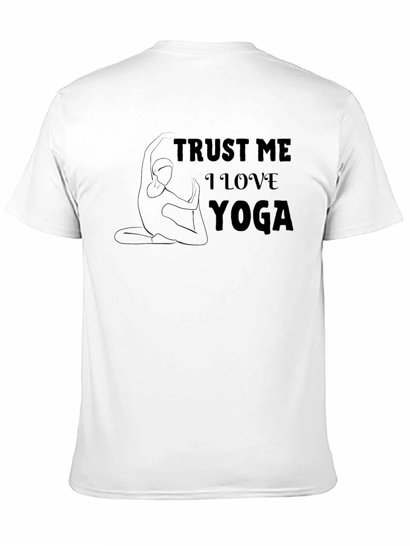 Trust Me I Love Yoga Graphic T-Shirt