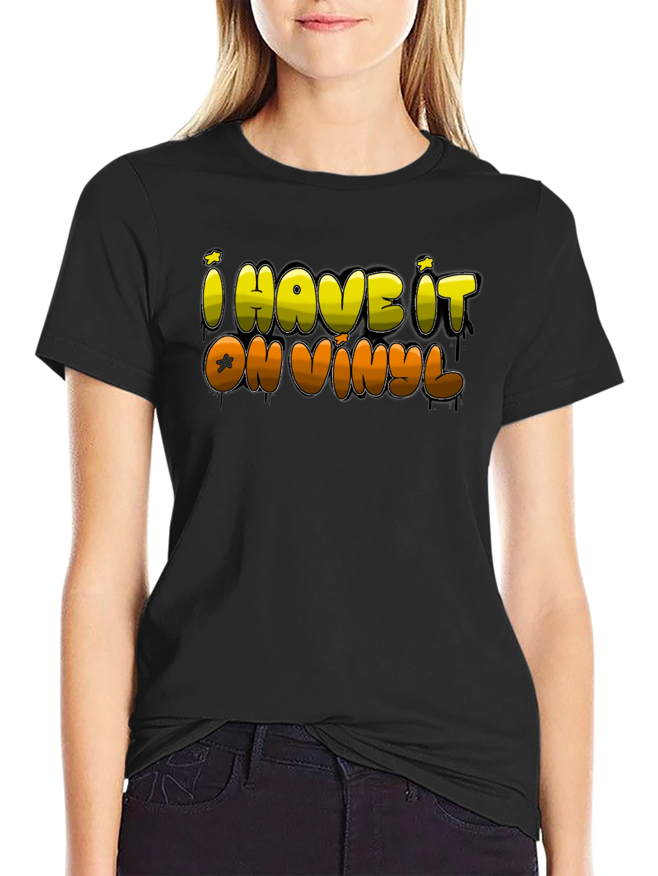 I Have it on Vinyl Black T-Shirt