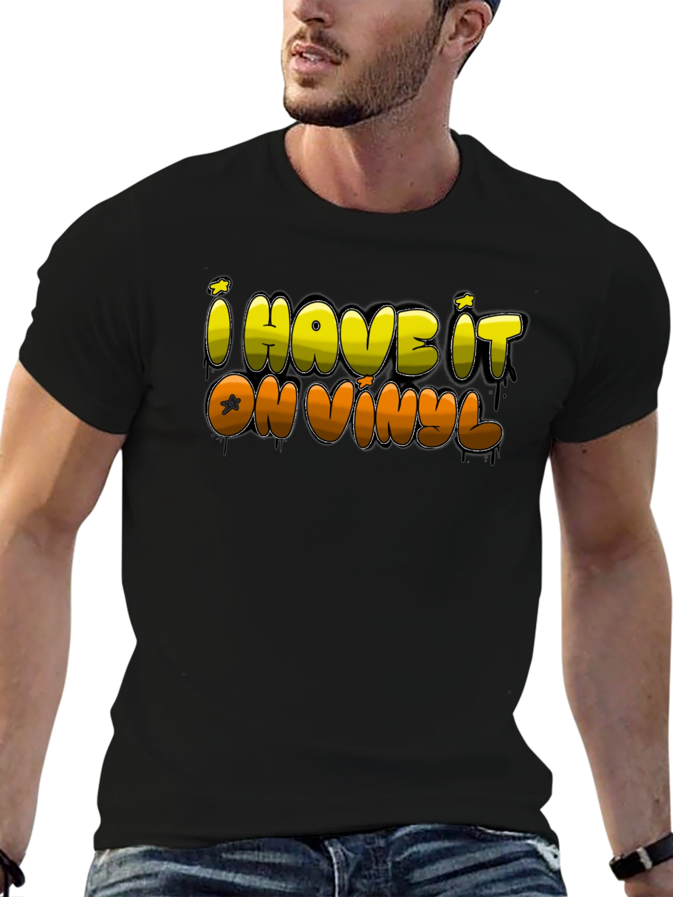 I Have it on Vinyl Black T-Shirt