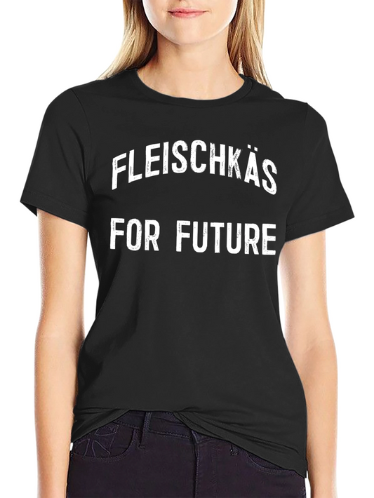 Fleischkäse For Future Black T-Shirt