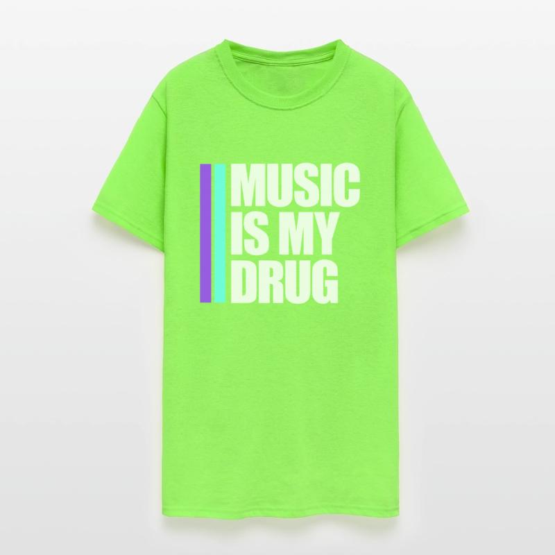 Music is my Drug Text Saying Dance Club Party Love