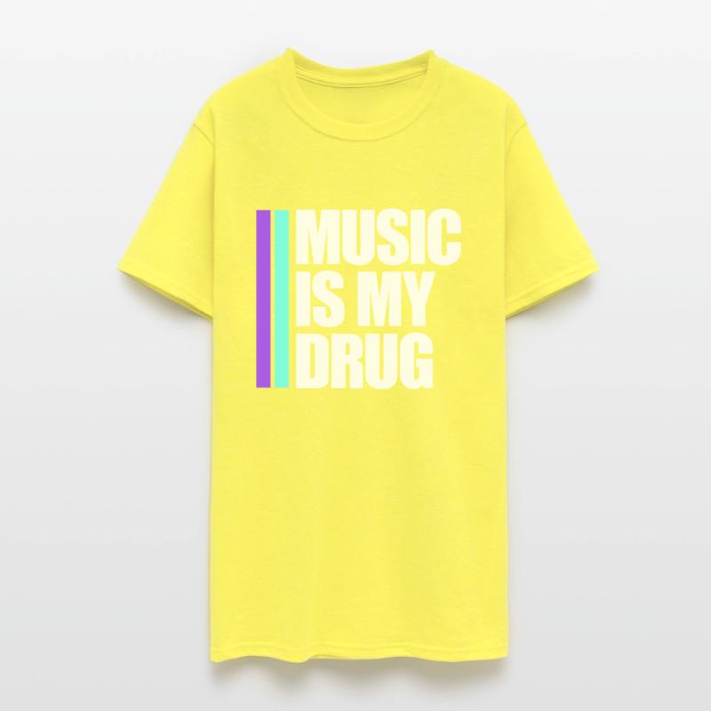 Music is my Drug Text Saying Dance Club Party Love