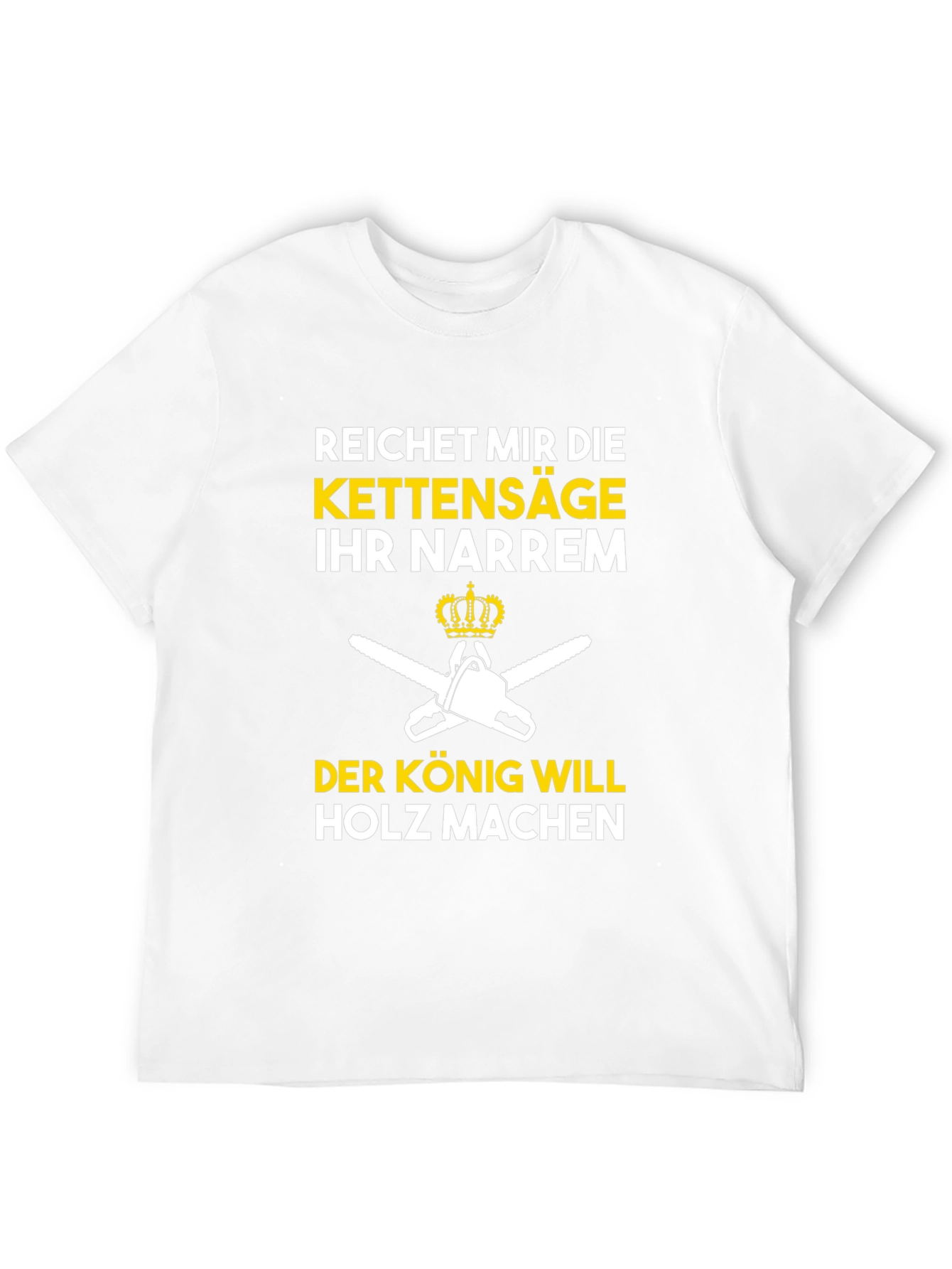 Reichet Mir Die Kettensäge Funny T-Shirt