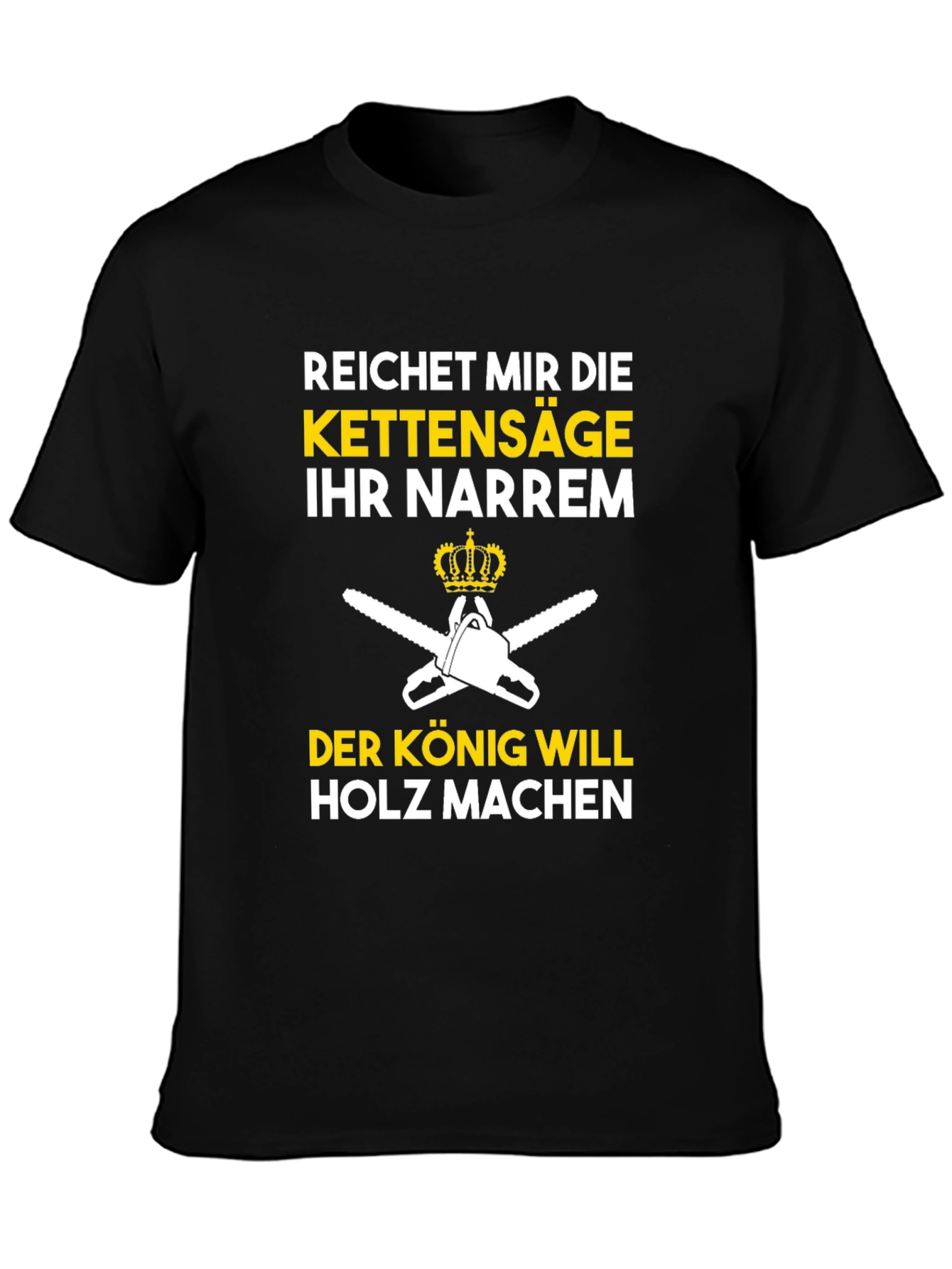 Reichet Mir Die Kettensäge Funny T-Shirt