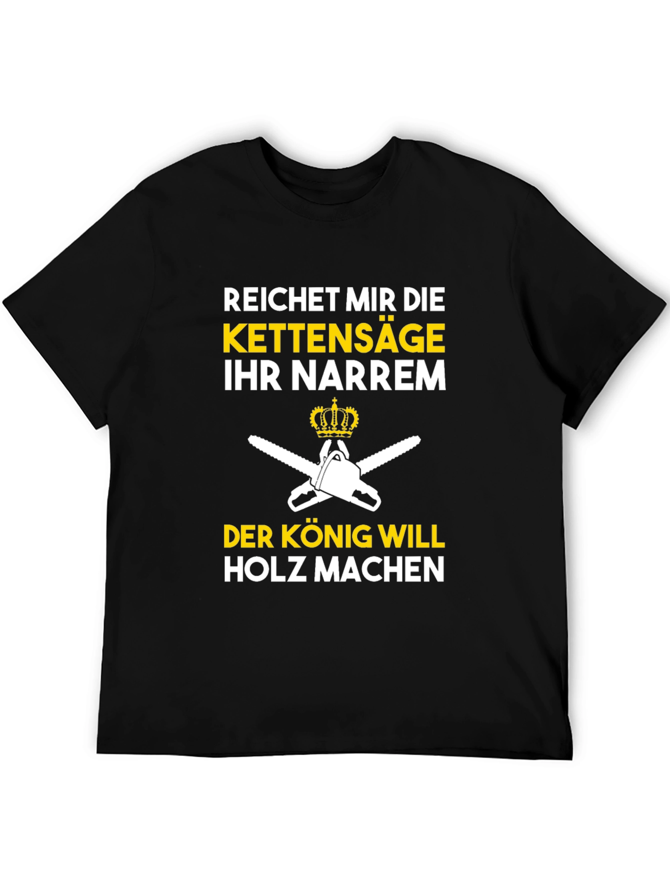 Reichet Mir Die Kettensäge Funny T-Shirt
