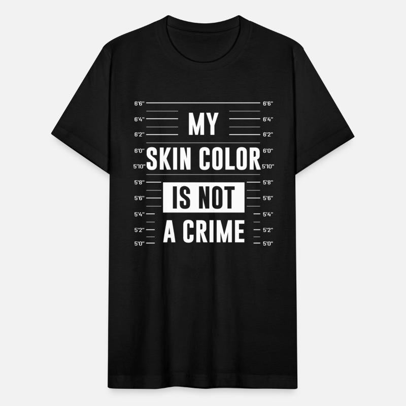 My Skin Color Is Not A Crime Black Empowerment