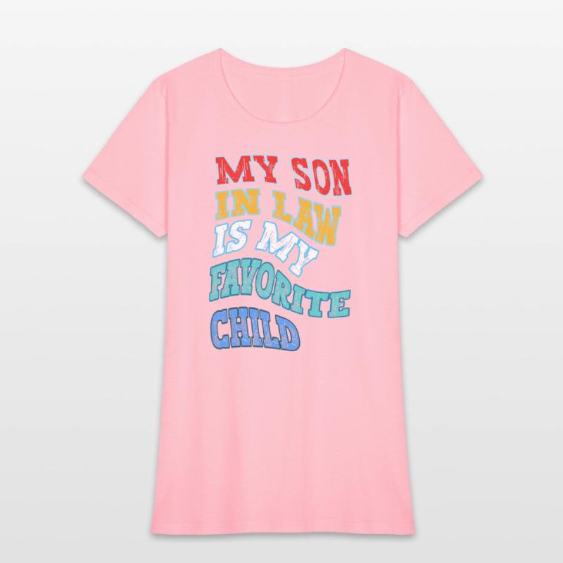 My Son In Law Is My Favorite Child