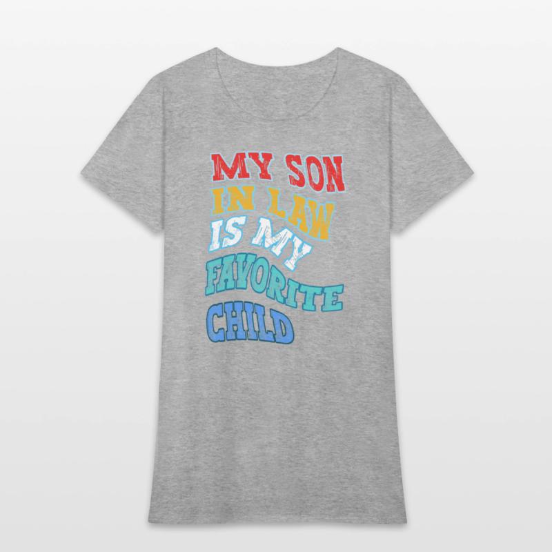 My Son In Law Is My Favorite Child