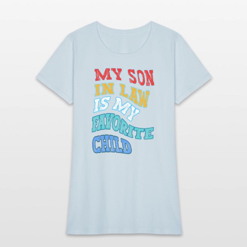 My Son In Law Is My Favorite Child